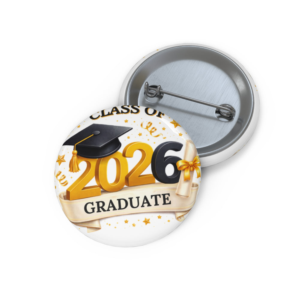Graduate 2026 Pin Button — Class of 2026 Graduation Badge