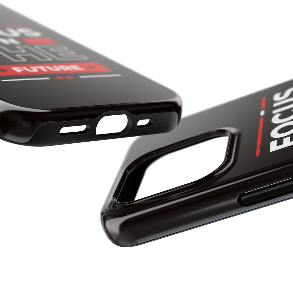 Focus on the Future Tough Phone Case — Motivational Protective Phone Cover