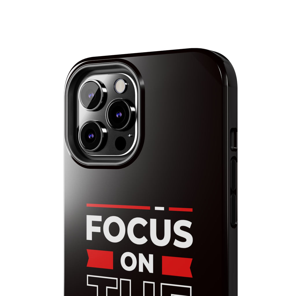 Focus on the Future Tough Phone Case — Motivational Protective Phone Cover