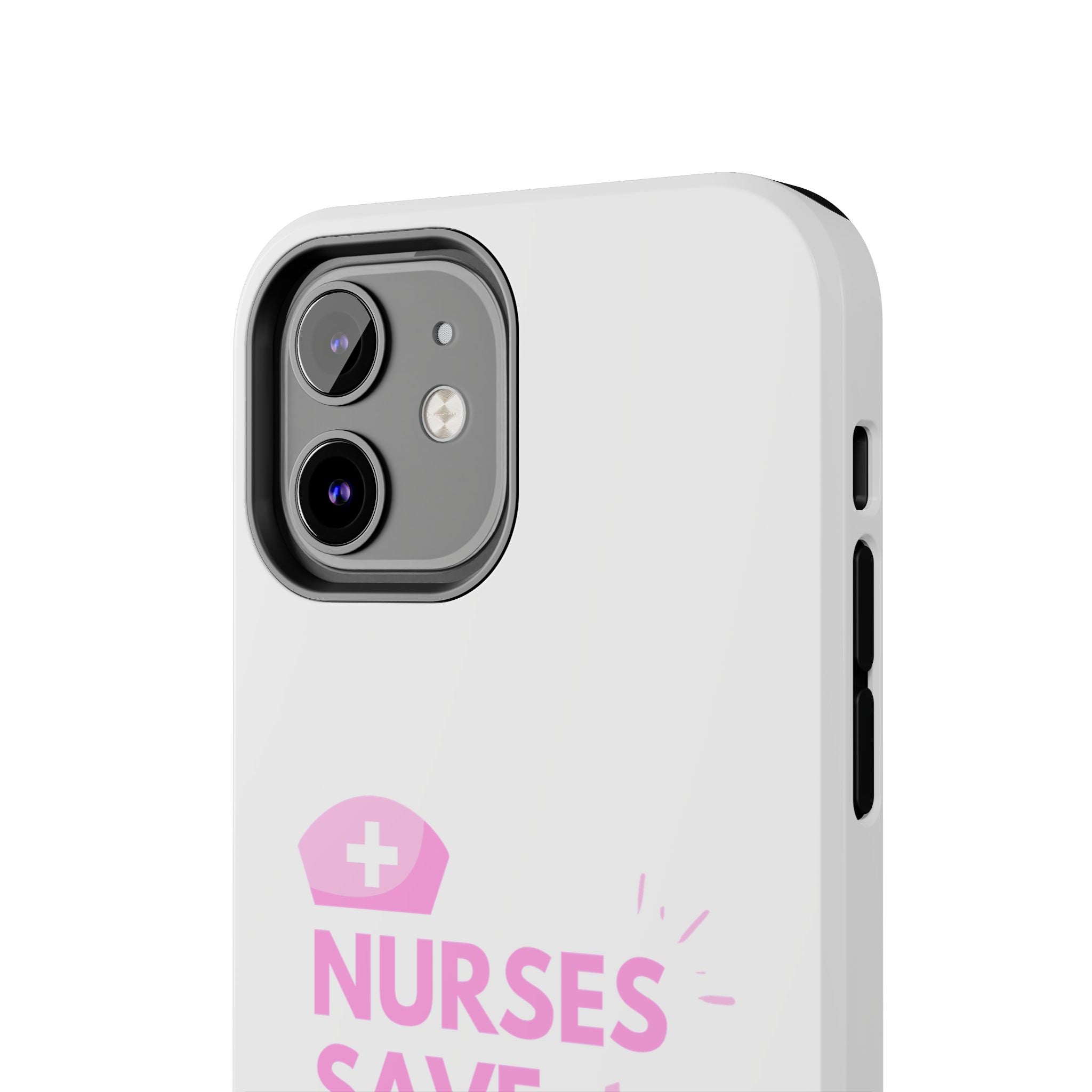Tough Phone Case — 'Nurses Save Lives' Pink Stethoscope Design