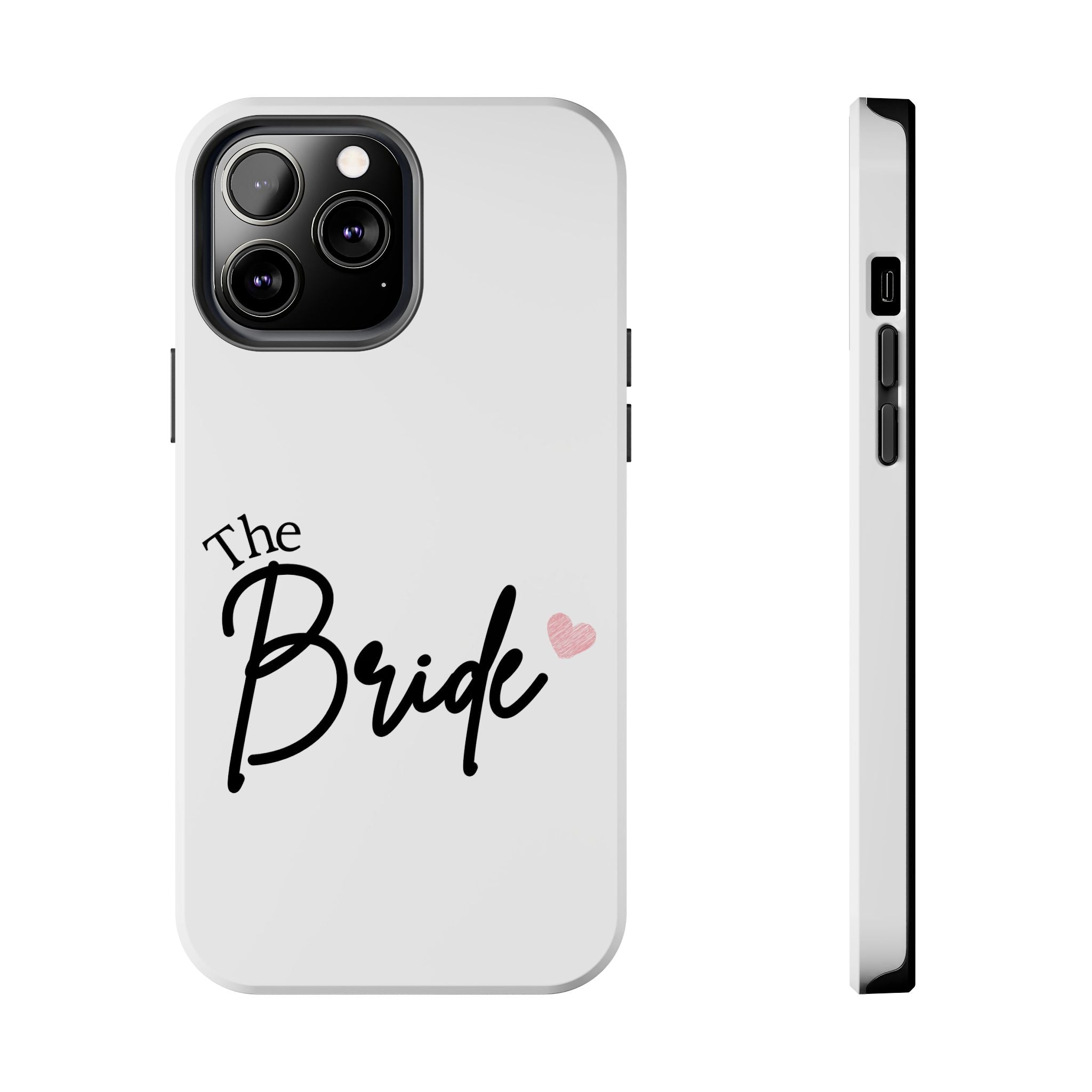 Bride Tough Phone Case — "The Bride" Script with Pink Heart | Bachelorette & Wedding Accessory