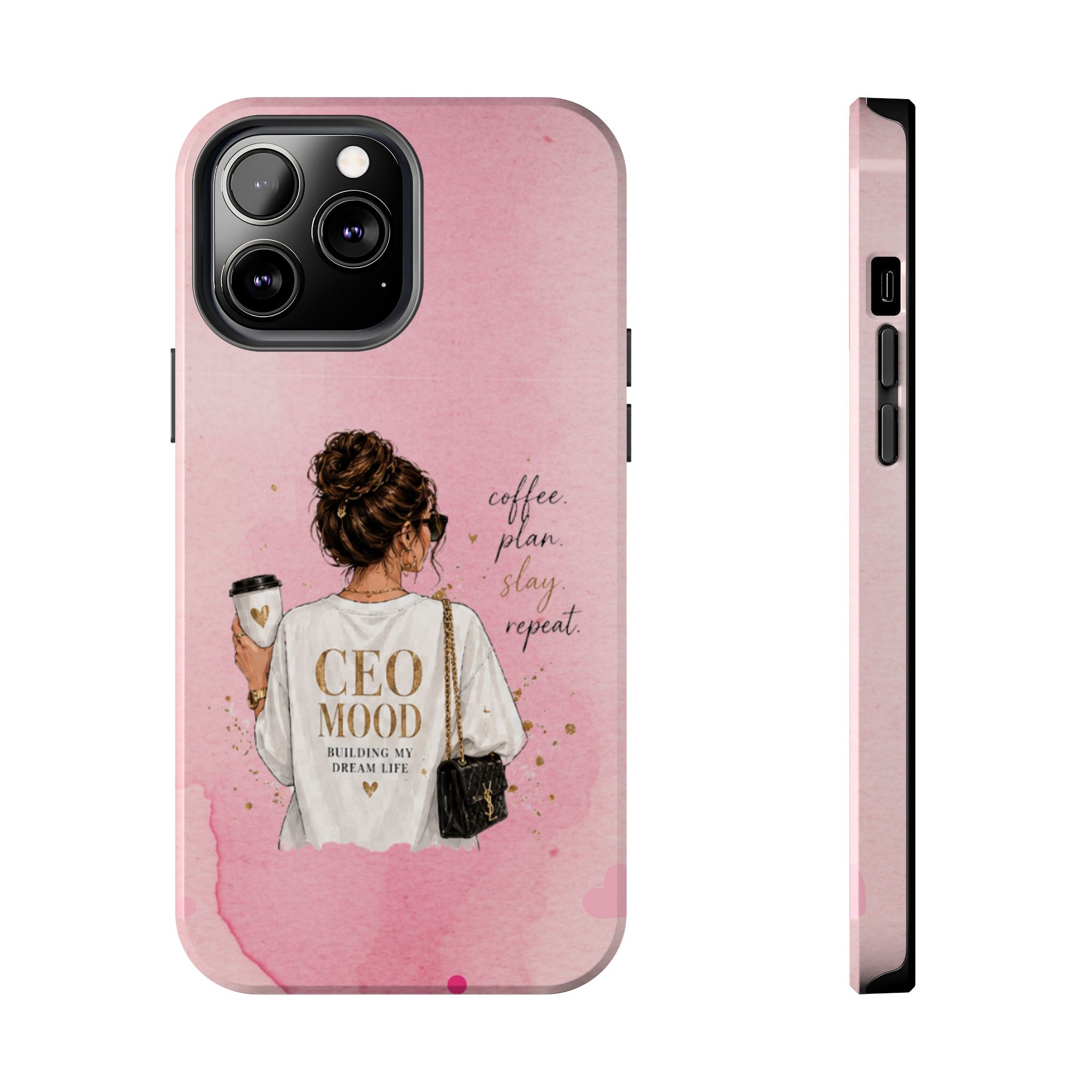 CEO Mood Tough Phone Case — "Coffee, Plan, Slay, Repeat" Pink Protective Cover