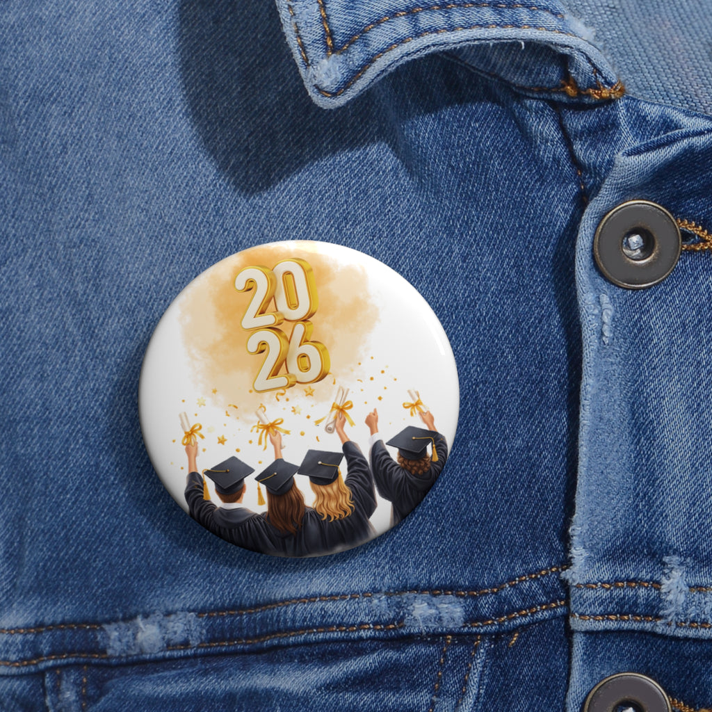 2026 Graduation Pin Button — Class of 2026 Party Favor Button Badge