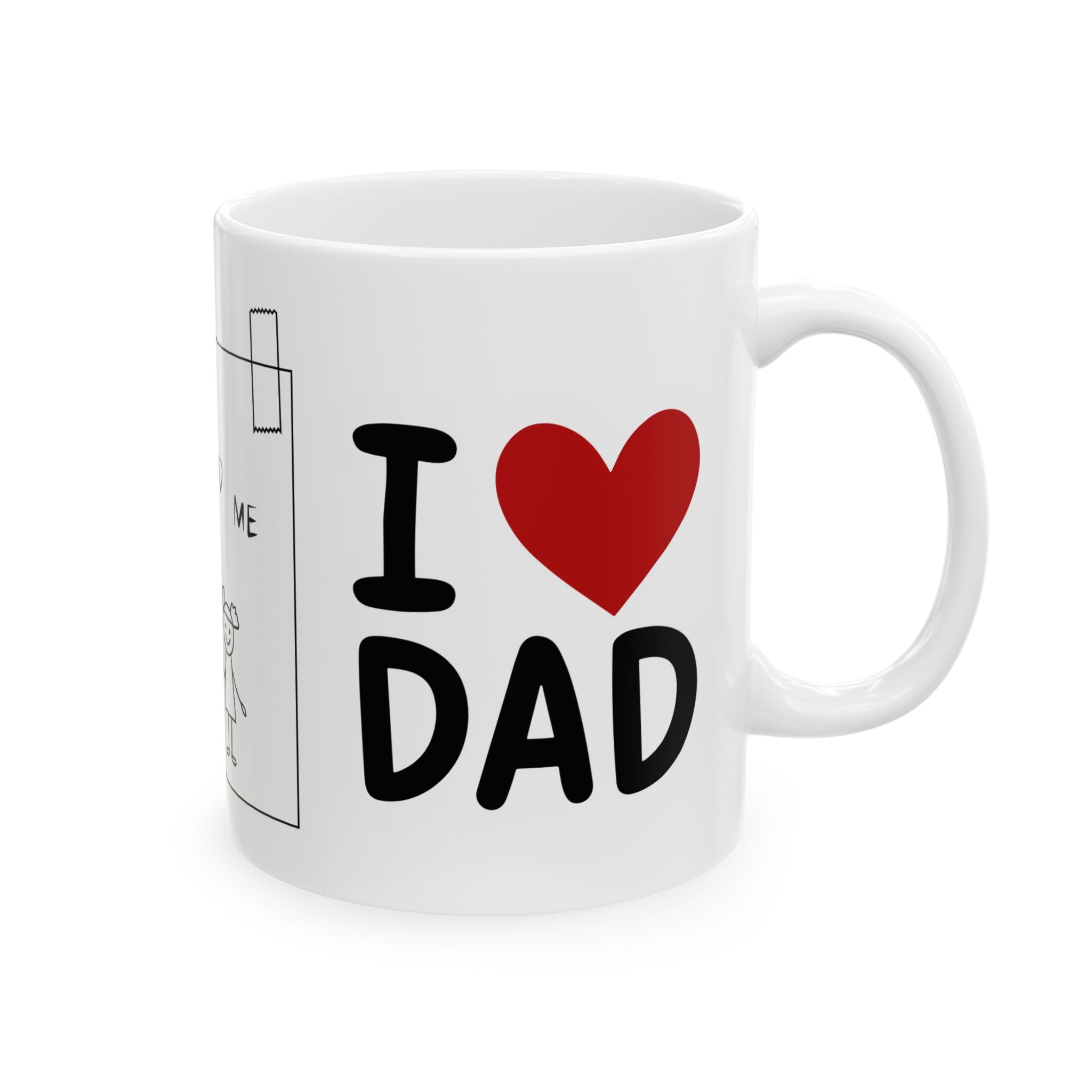 I Heart Dad Ceramic Mug — "I  Dad" Father & Child Drawing Coffee Cup (11oz)