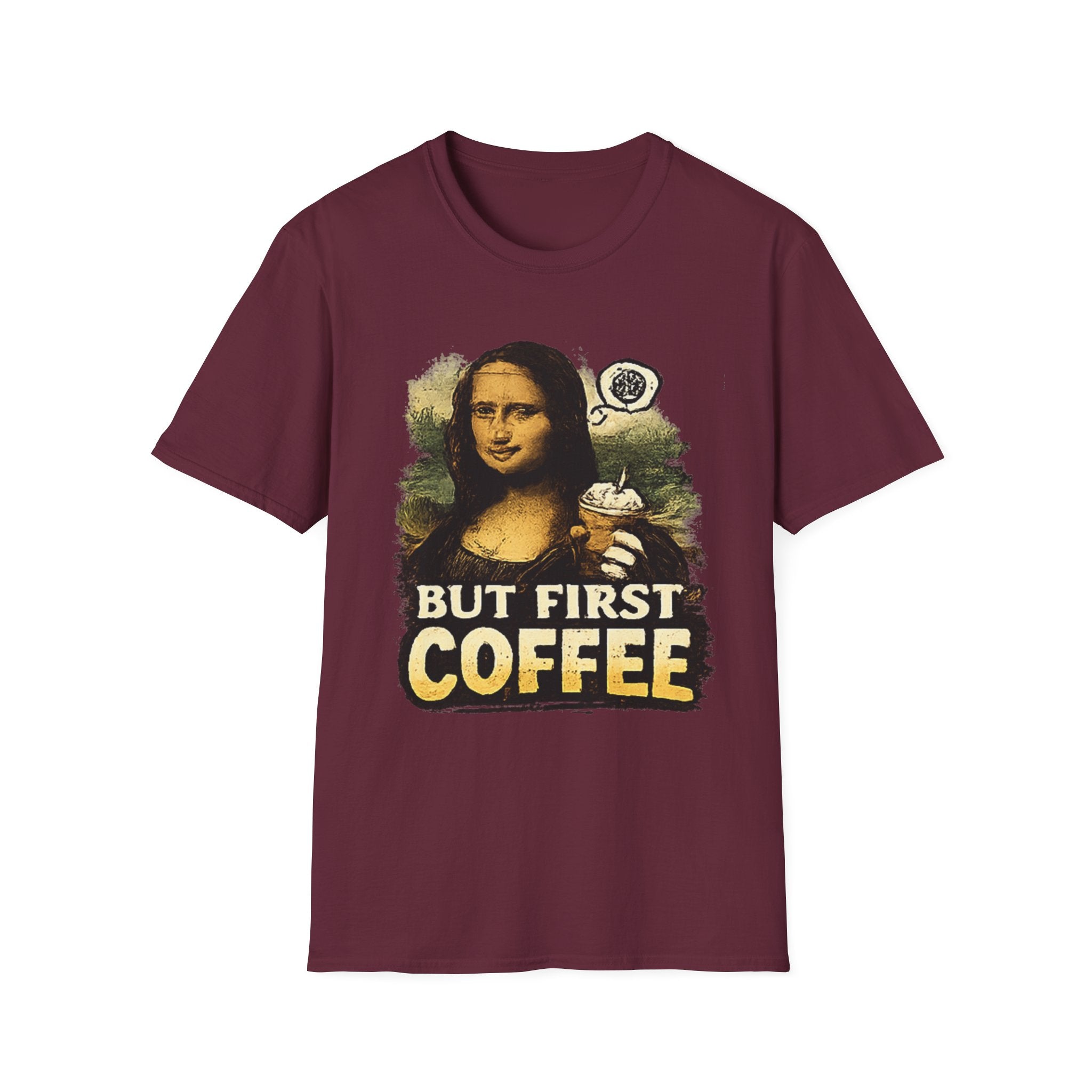 But First Coffee T-Shirt — Mona Lisa Coffee Graphic Tee