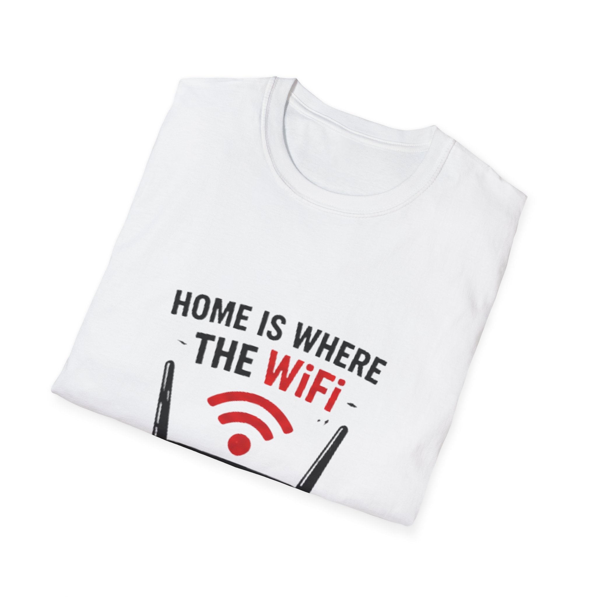 WiFi Home Shirt - "Home Is Where The WiFi Connects Automatically" Tee unisex t shirt