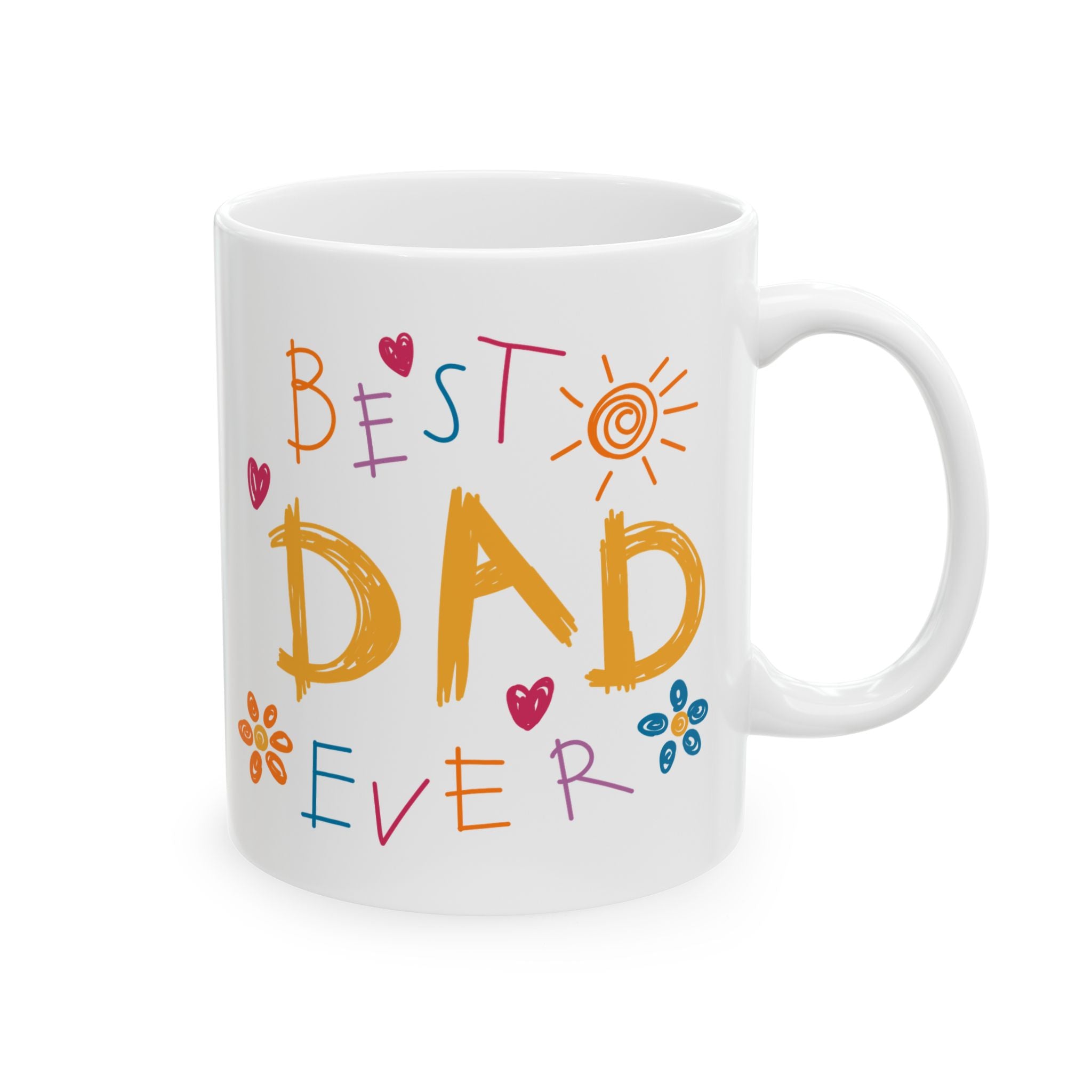 Best Dad Ever Ceramic Mug — Colorful Handwritten Father's Day Coffee Cup (11oz)