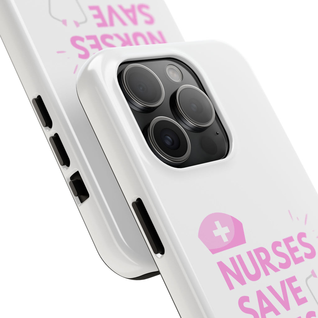 Tough Phone Case — 'Nurses Save Lives' Pink Stethoscope Design