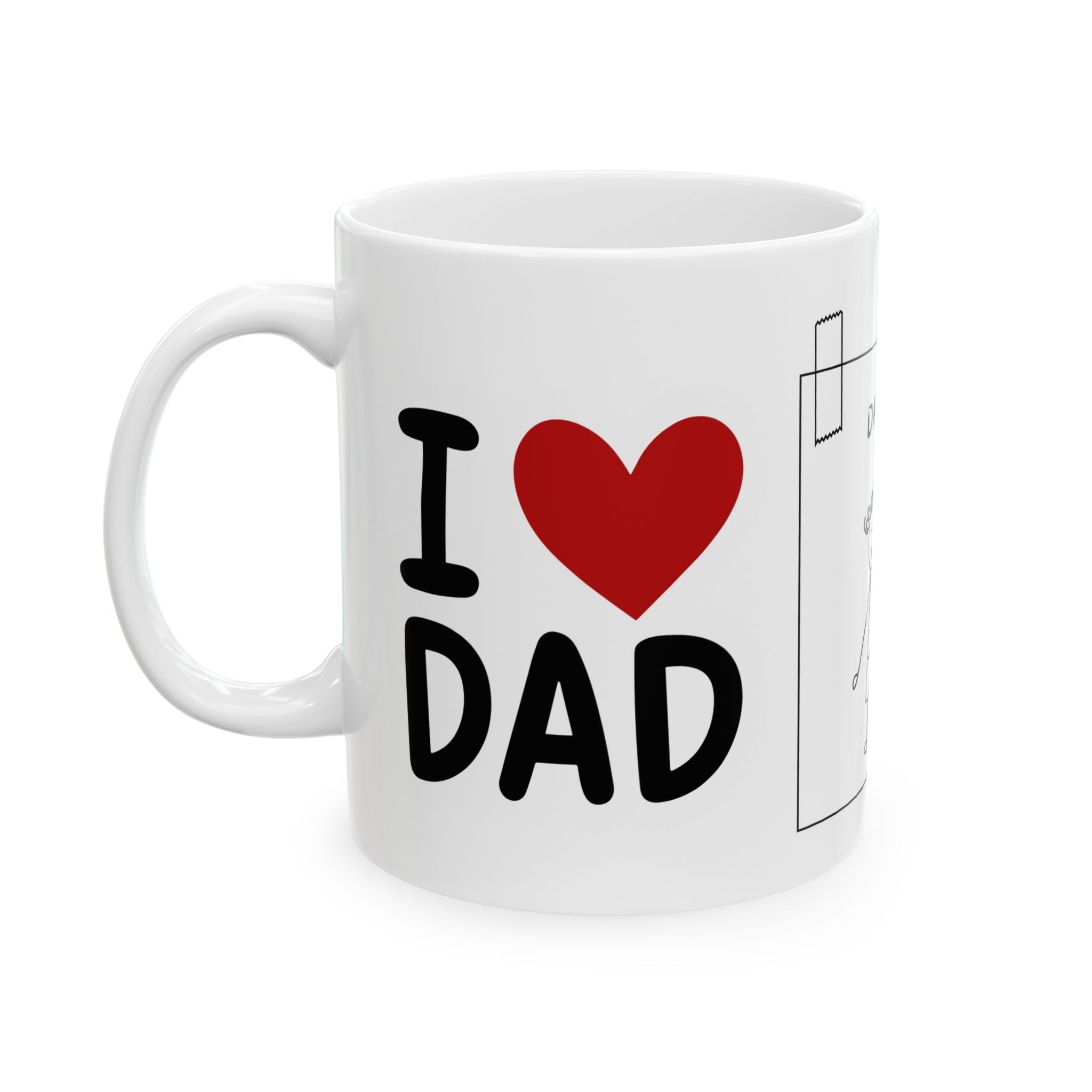 I Heart Dad Ceramic Mug — "I  Dad" Father & Child Drawing Coffee Cup (11oz)