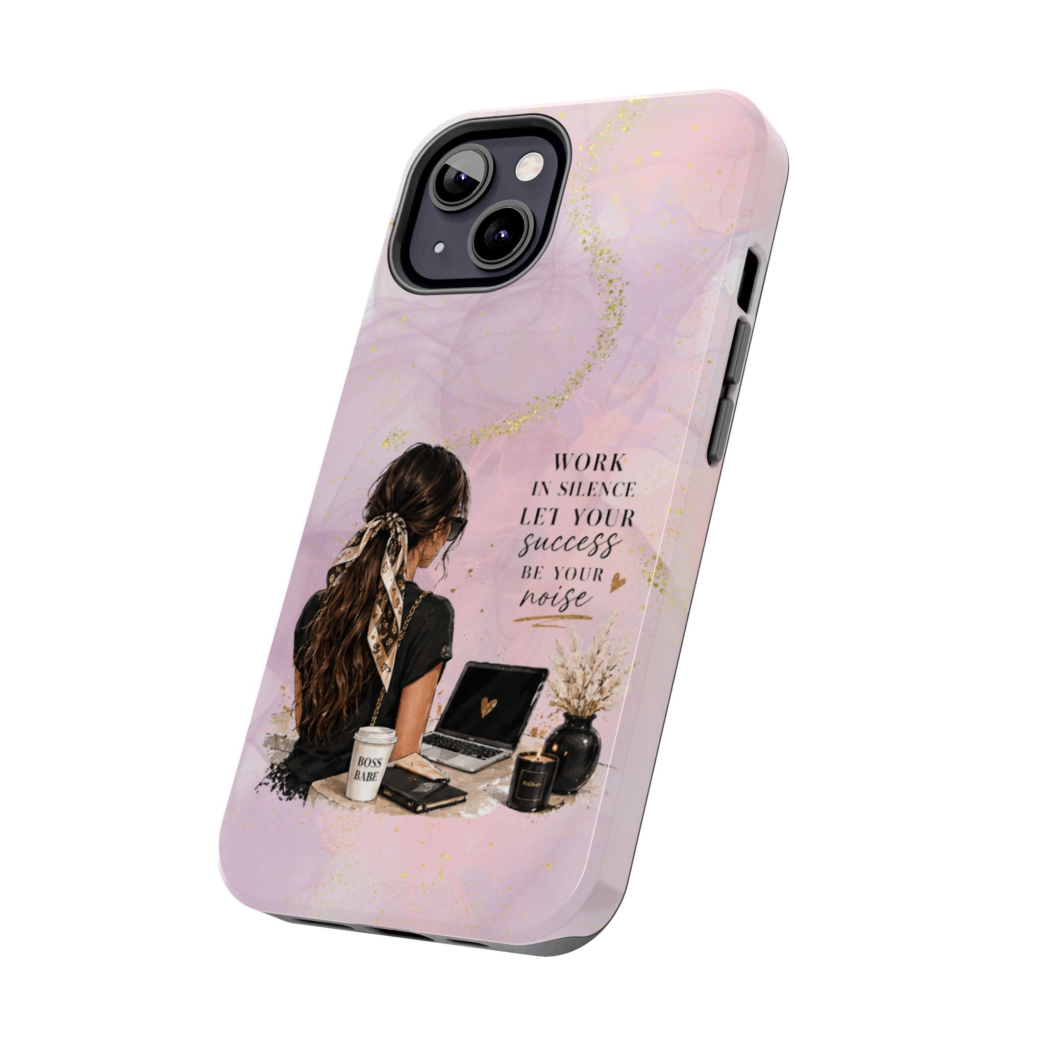 Inspirational Pink Work Desk Phone Case — "Work in Silence, Let Your Success Be Your Noise"