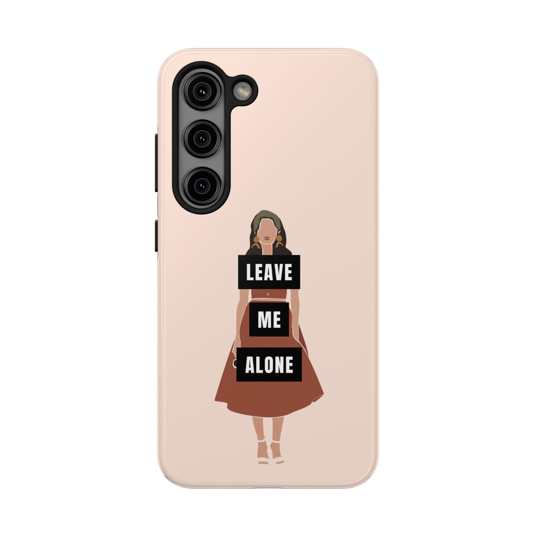 Leave Me Alone Phone Case — Tough Protective iPhone Case with Bold Statement Design