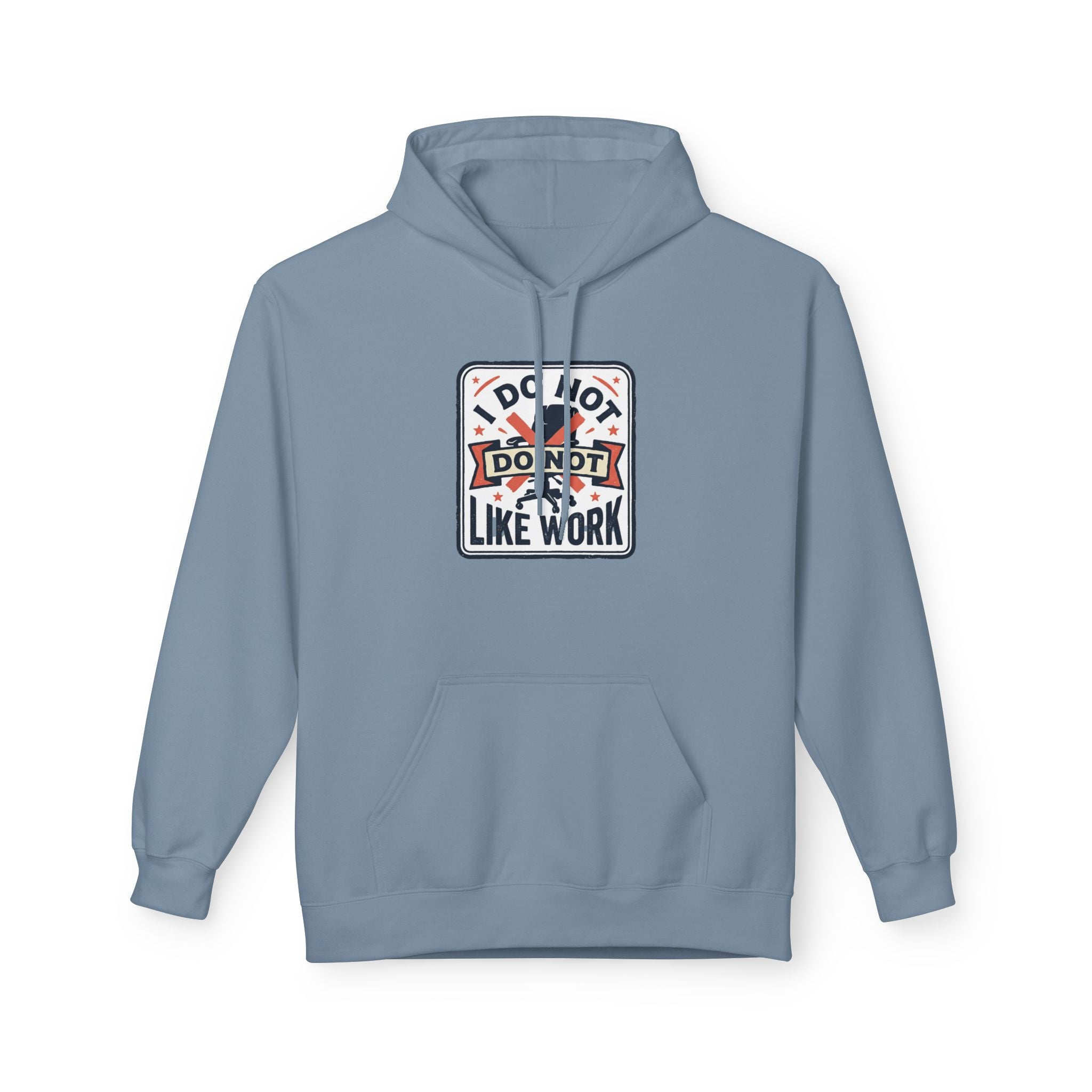 I do not like work Unisex Midweight Softstyle Fleece Hoodie