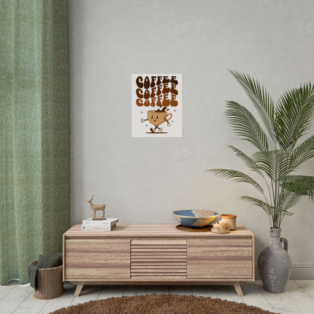 Drink coffee Rolled Posters