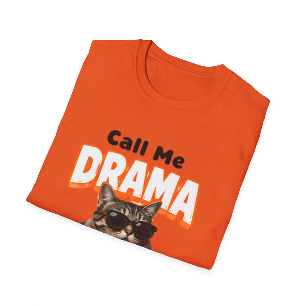 Call Me Drama Cat unisex T-Shirt — "I Need Front Row Seats" Graphic Tee
