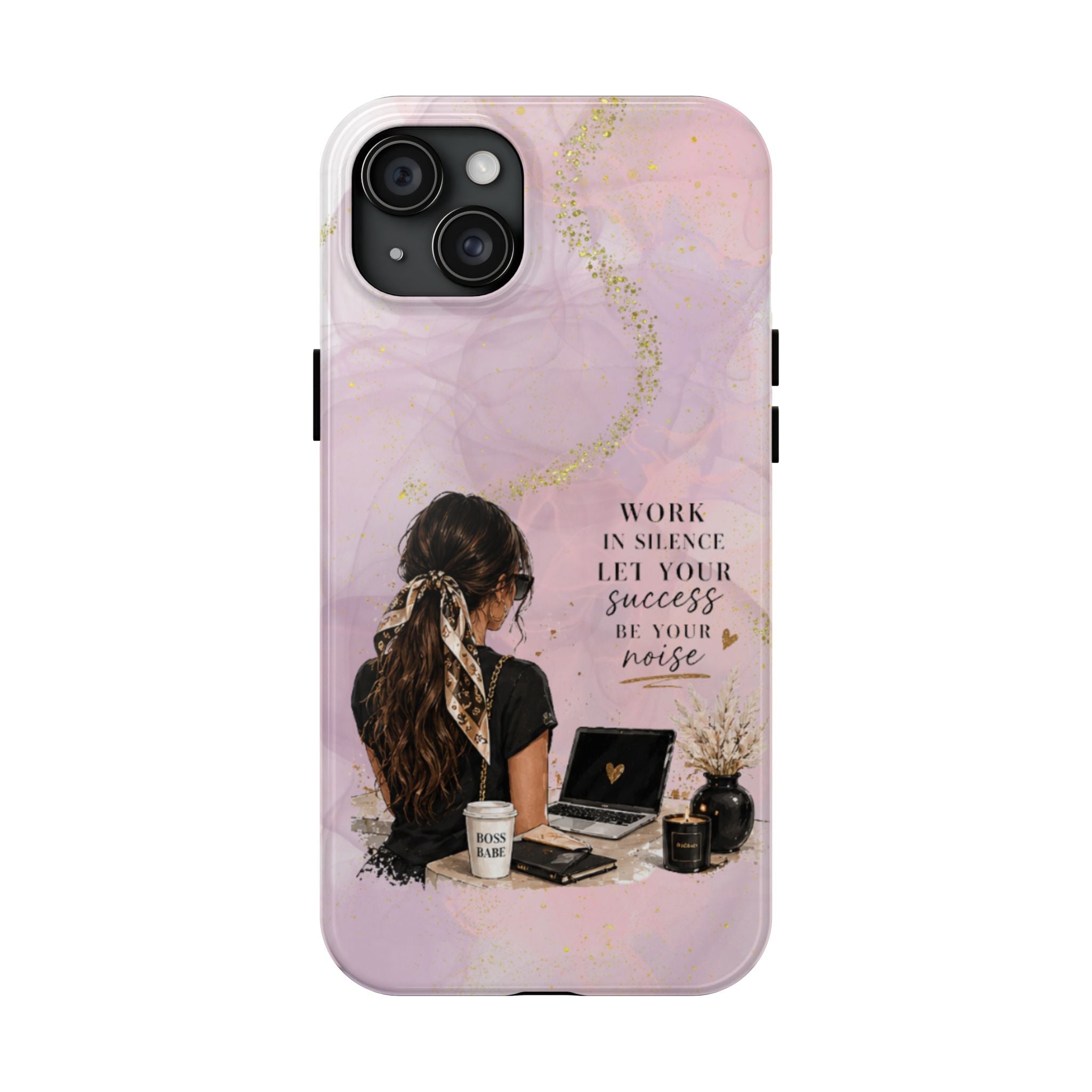 Inspirational Pink Work Desk Phone Case — "Work in Silence, Let Your Success Be Your Noise"