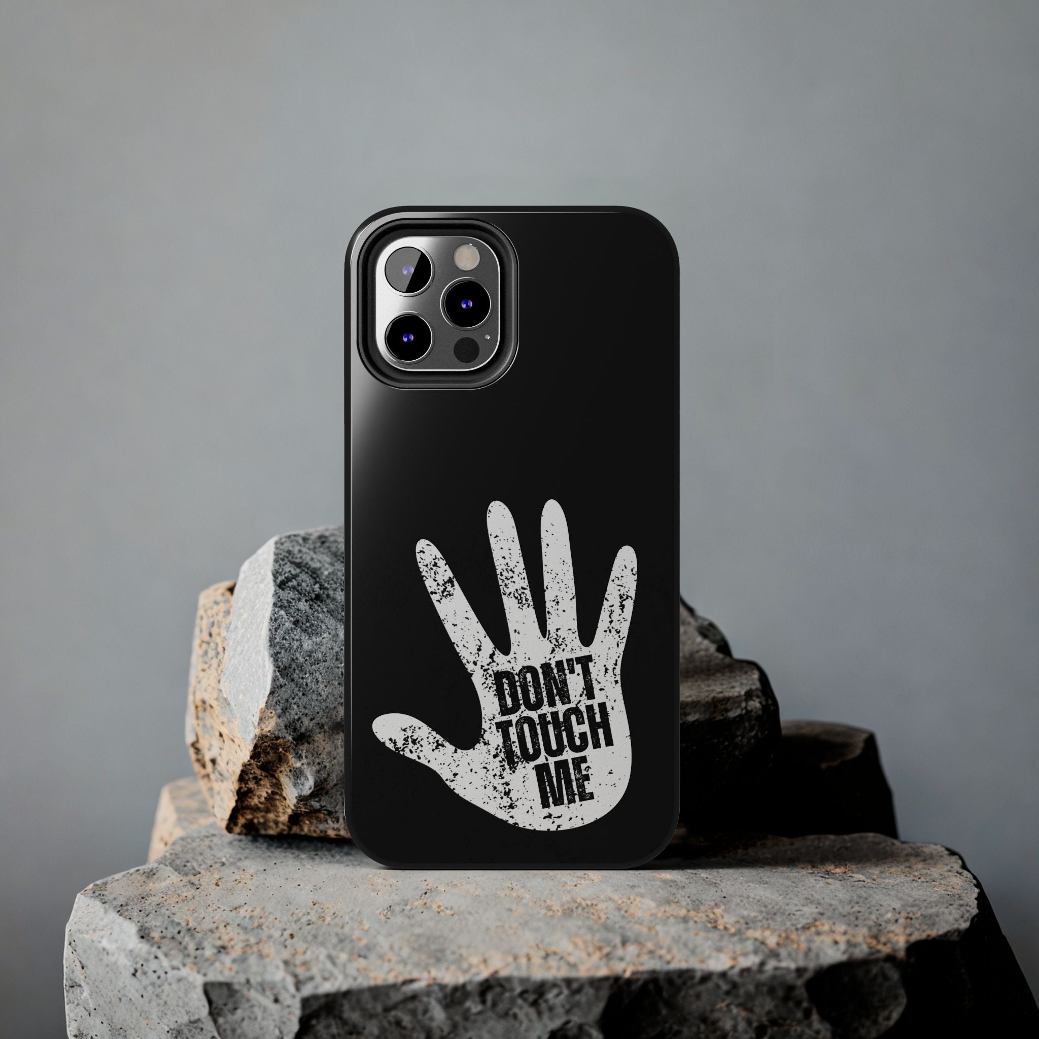 Phone Case — “Don’t Touch Me” Black Protective Tough Case