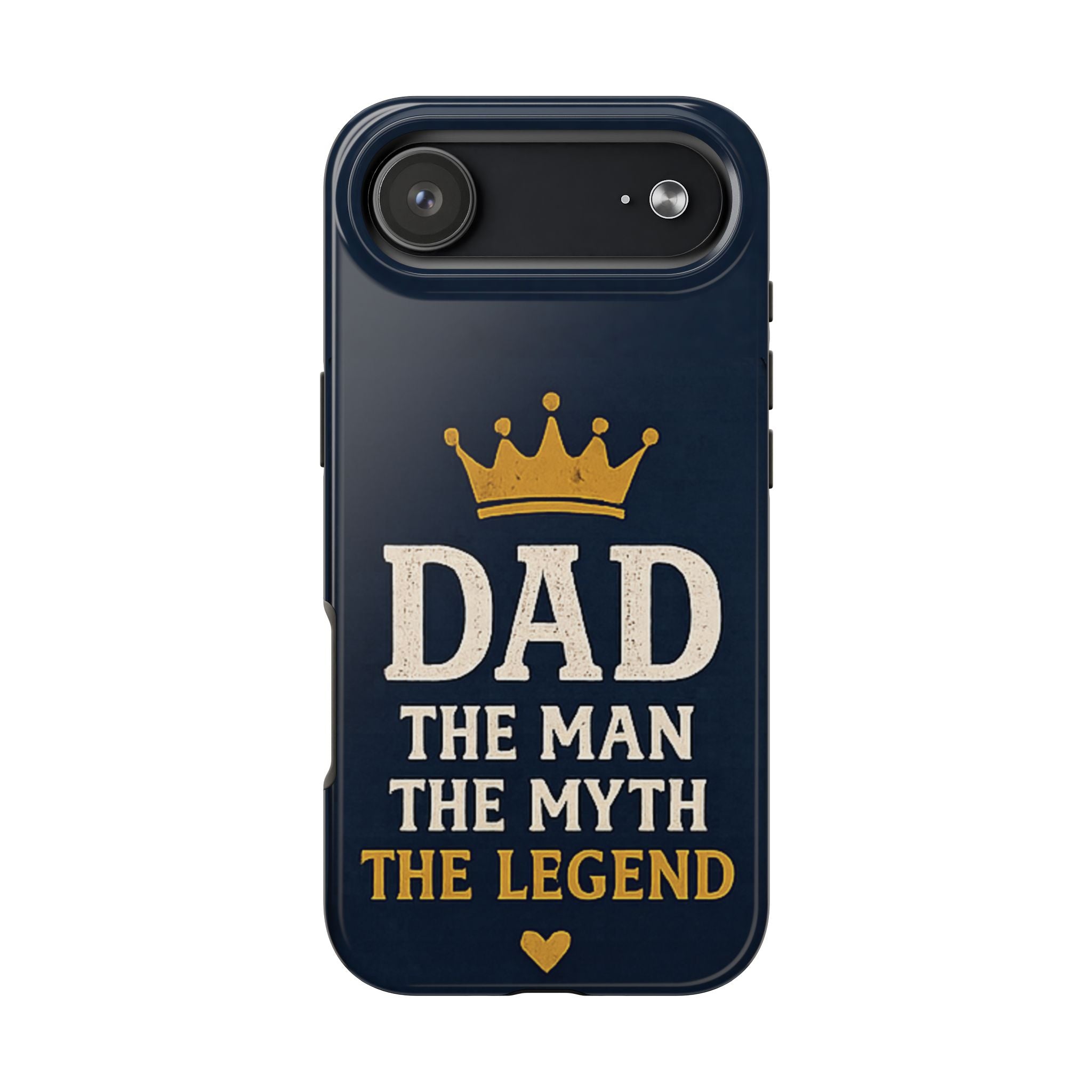 Dad Phone Case – “Dad: The Man The Myth The Legend” Protective Phone Cover