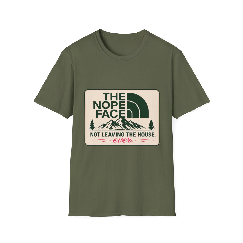 The Nope Face Unisex T-Shirt — 'Not Leaving the House Ever' Graphic Tee