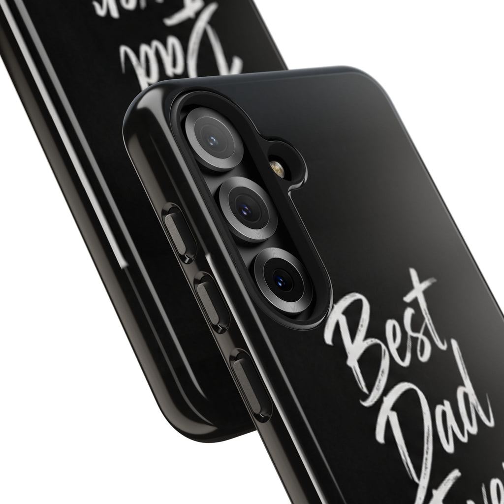 Best Dad Ever Phone Case — Happy Father’s Day Protective Tough Case