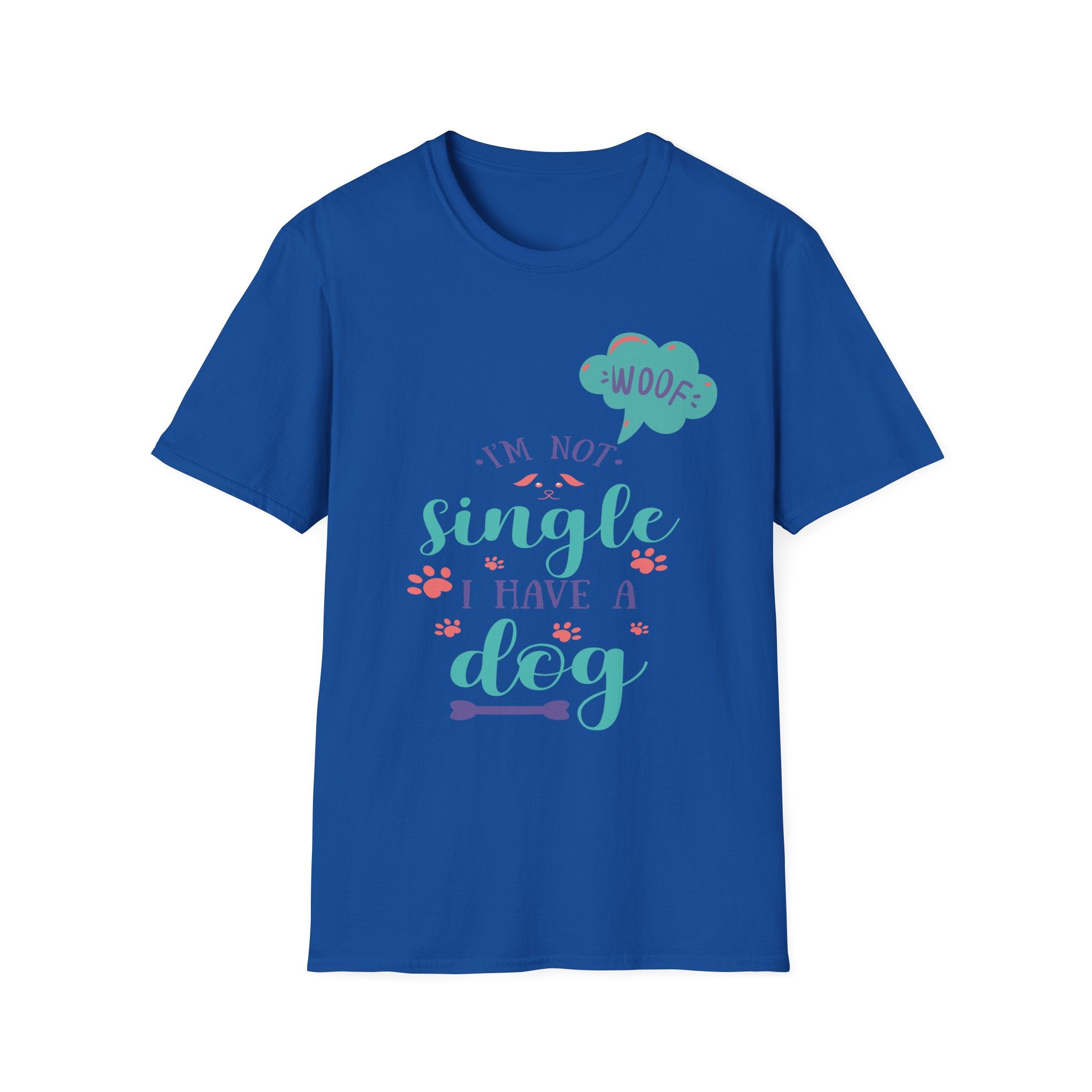 Dog Lover T-Shirt — “I’m Not Single I Have a Dog” Cute Pet Owner Tee