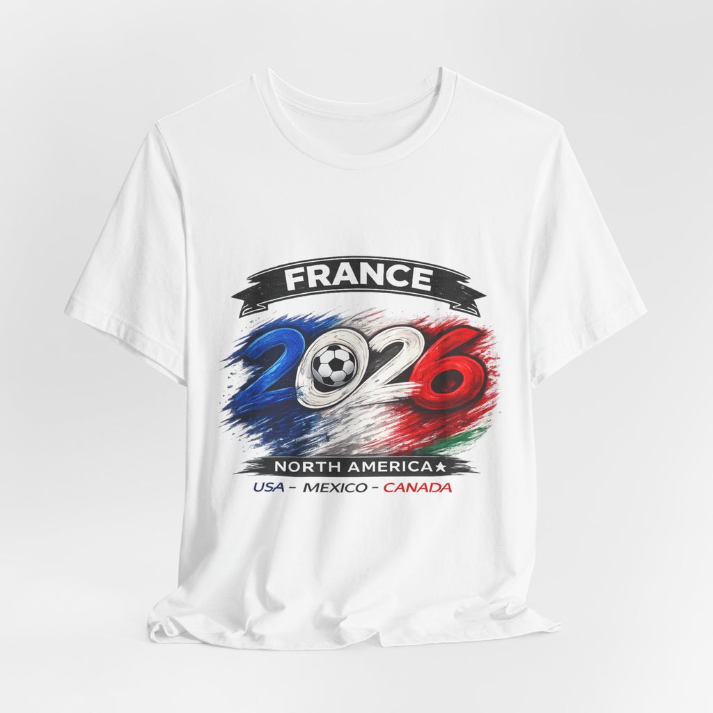 France 2026 Soccer Cup T-Shirt — North America (USA • Mexico • Canada)