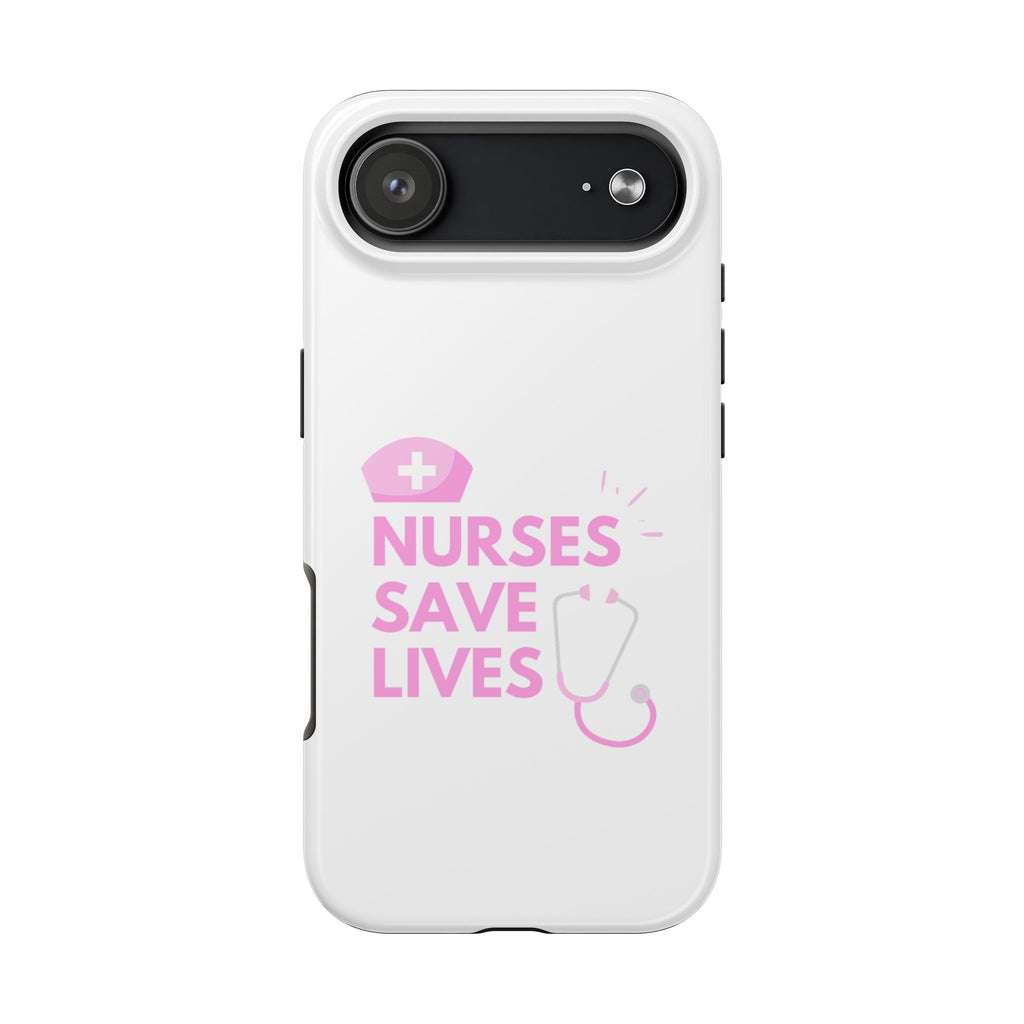 Tough Phone Case — 'Nurses Save Lives' Pink Stethoscope Design