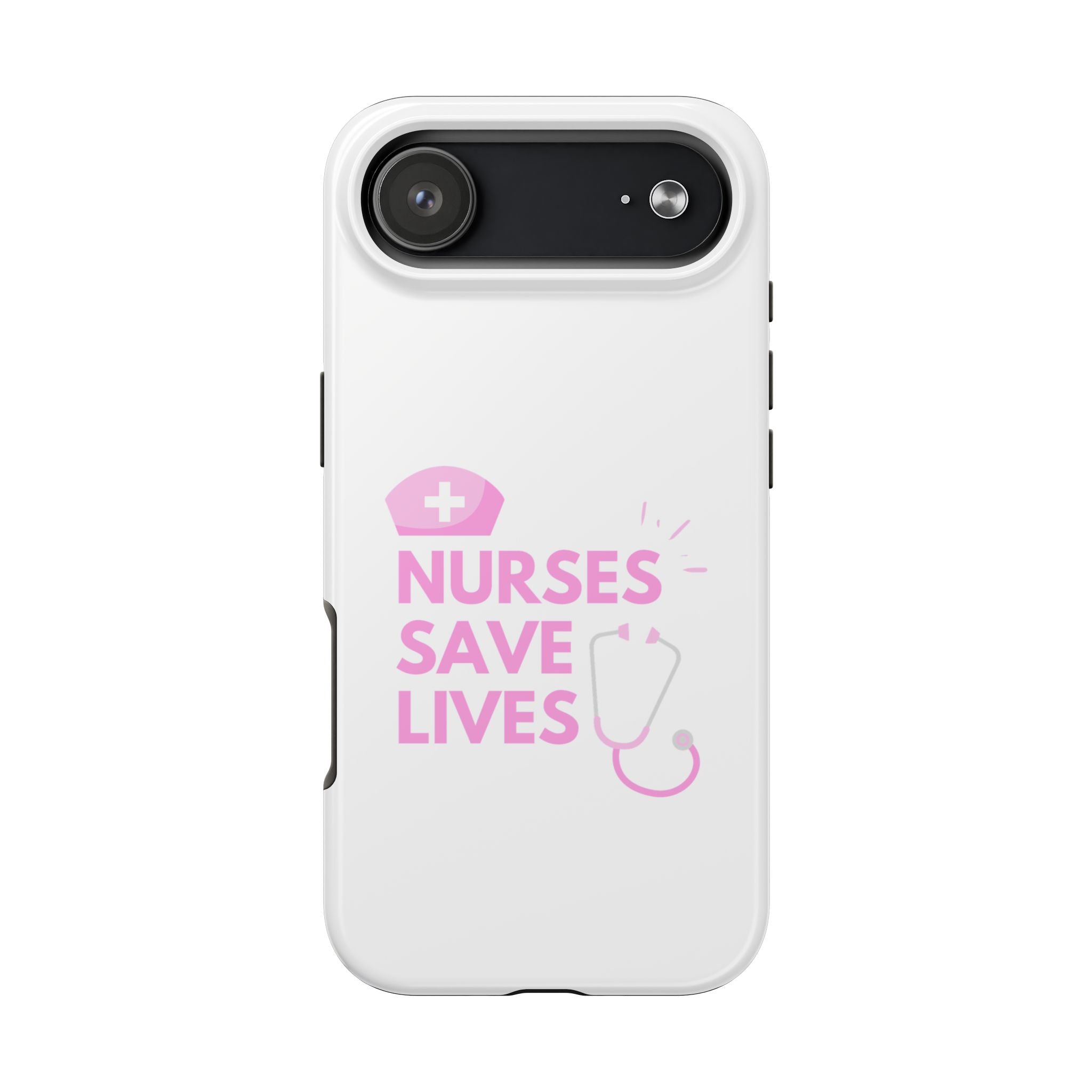 Tough Phone Case — 'Nurses Save Lives' Pink Stethoscope Design