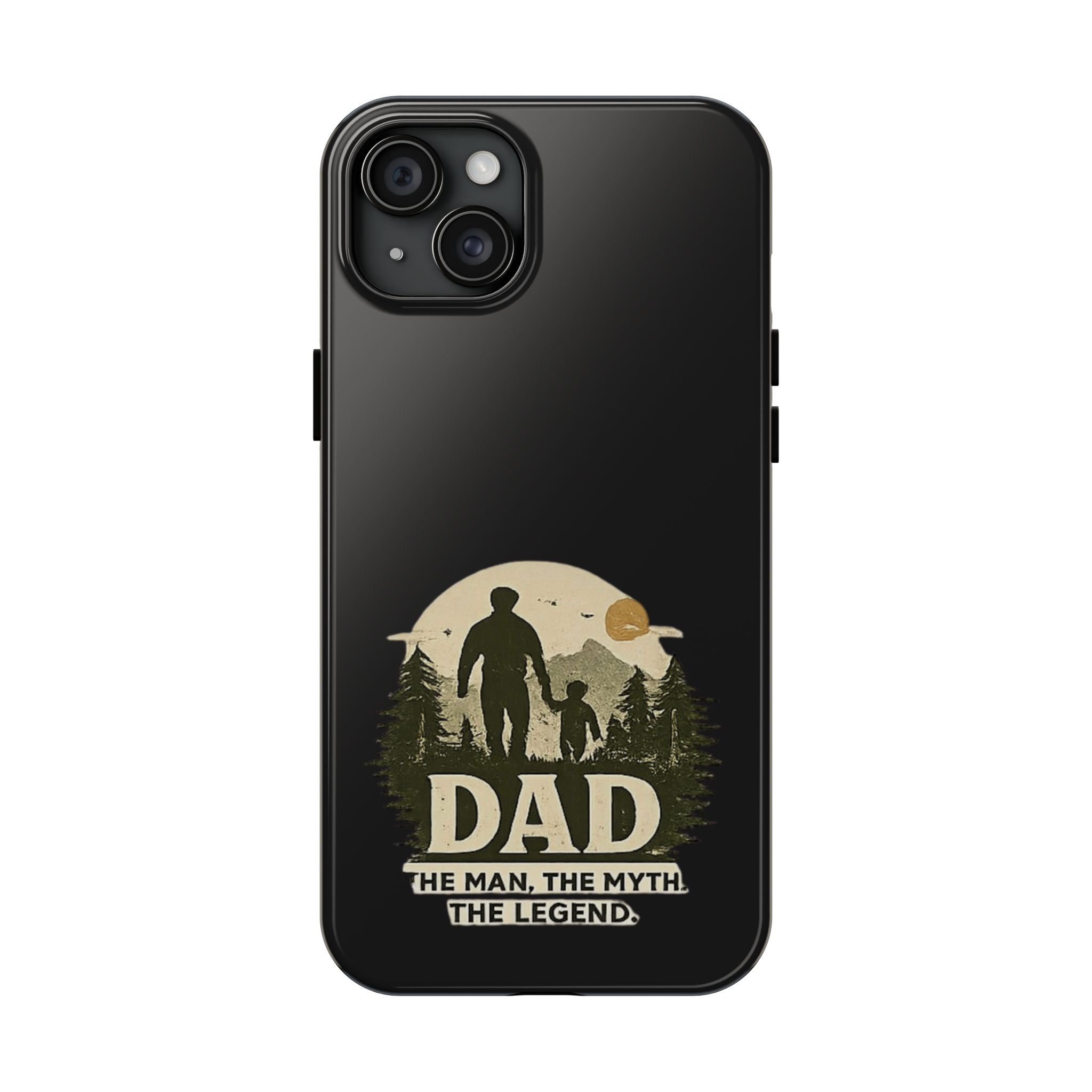 Dad 'The Man, The Myth, The Legend' Tough Phone Case — Rugged Father's Day Gift
