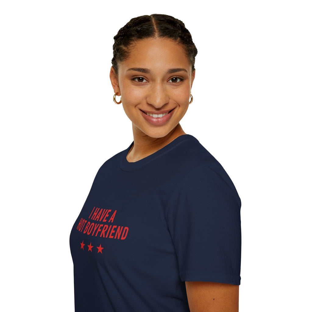 I Have a Hot Boyfriend T-Shirt