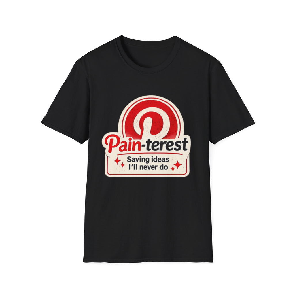 Pain-terest Graphic T-Shirt — "Pain-terest: Saving Ideas I’ll Never Do" Retro Logo