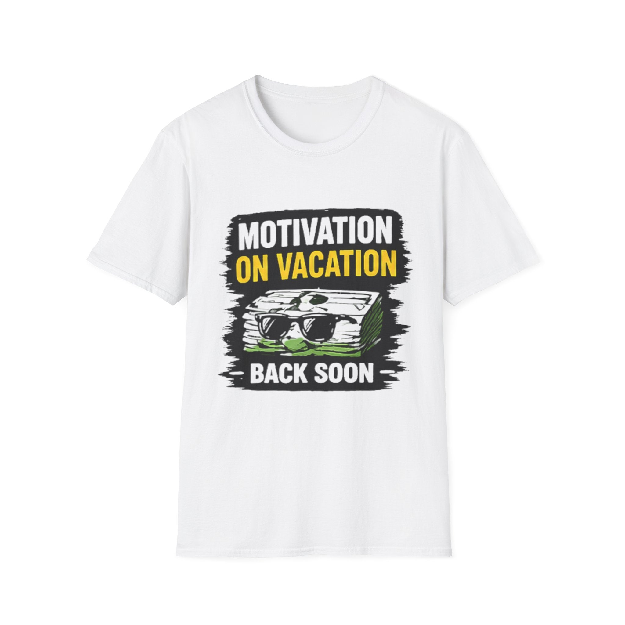 Motivation On Vacation UnisexT-Shirt — "Back Soon" Humorous Travel Tee