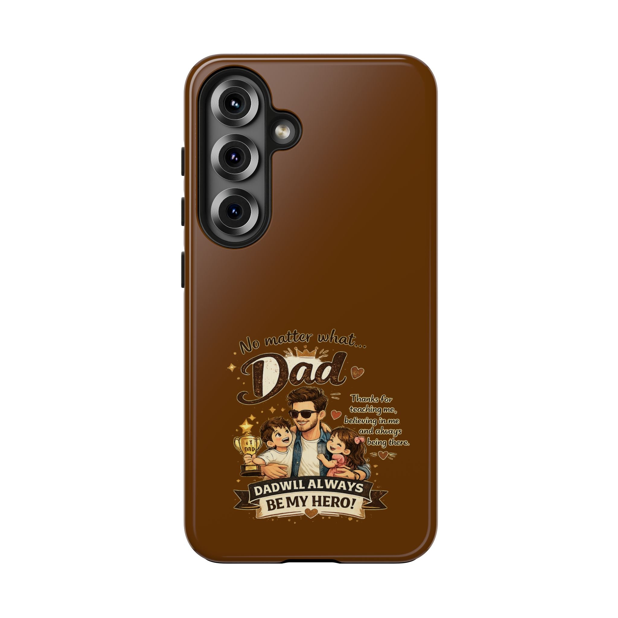 Dad I’ll Always Be My Hero Tough Phone Case — Father’s Day Protective Phone Cover
