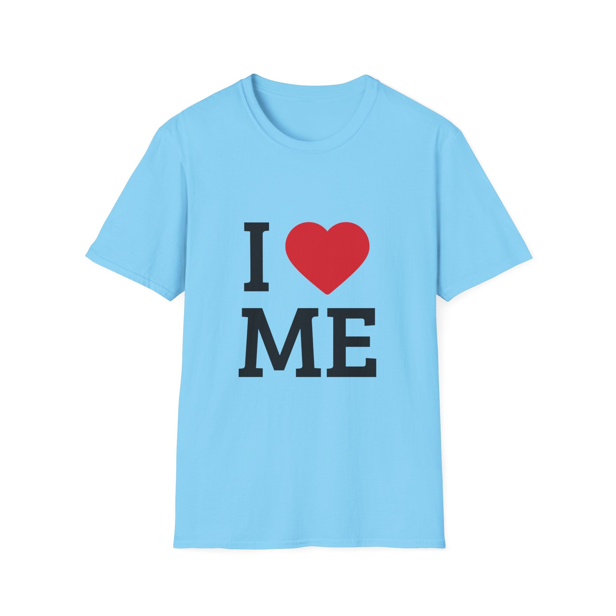 I  love ME T-Shirt — Self-Love Graphic Tee