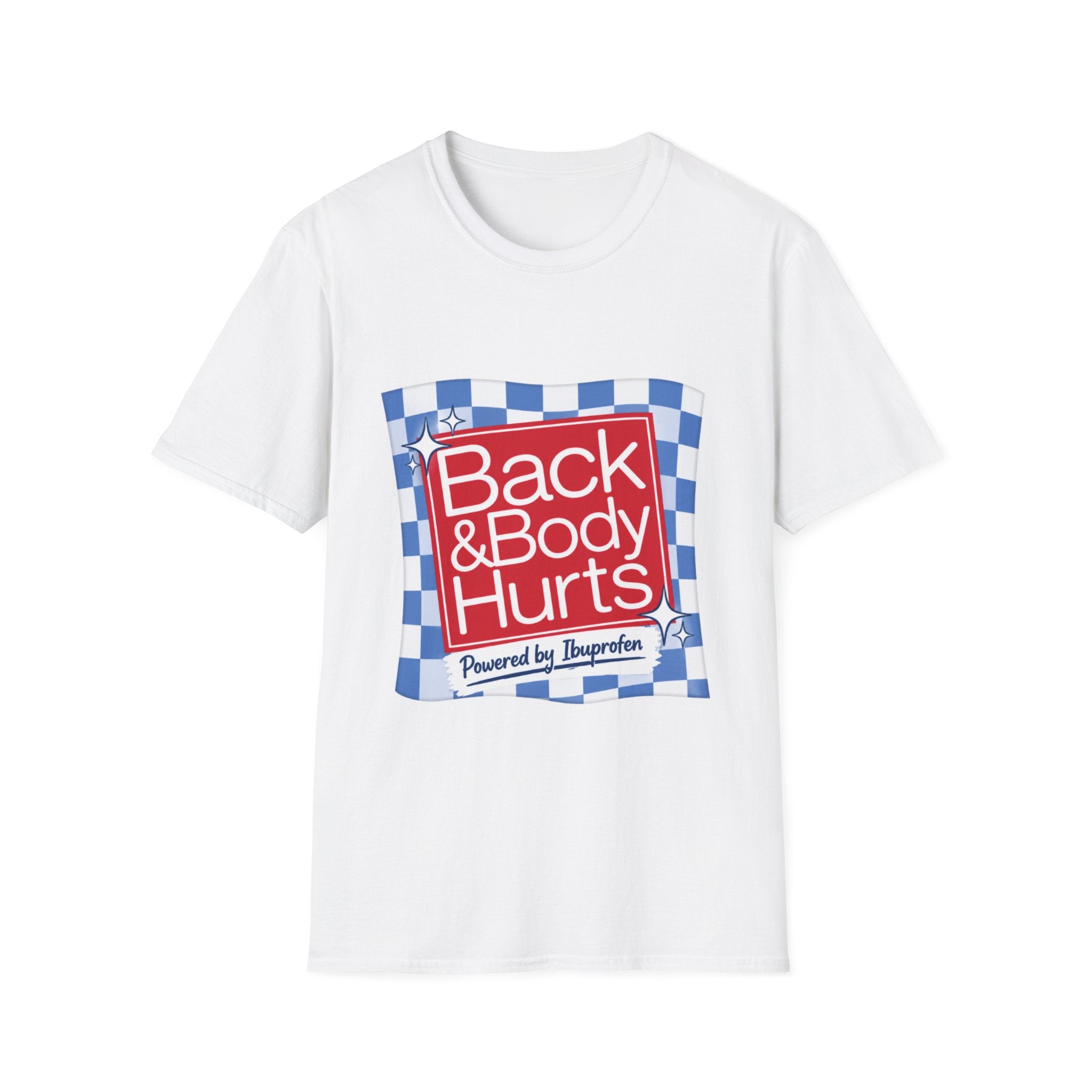 Back & Body Hurts T-Shirt — Funny Pain Relief Graphic Tee