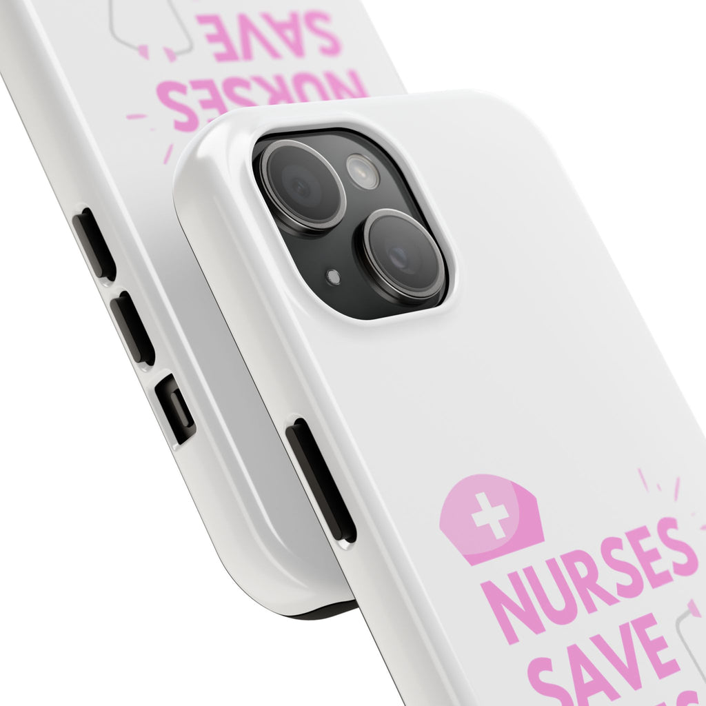 Tough Phone Case — 'Nurses Save Lives' Pink Stethoscope Design