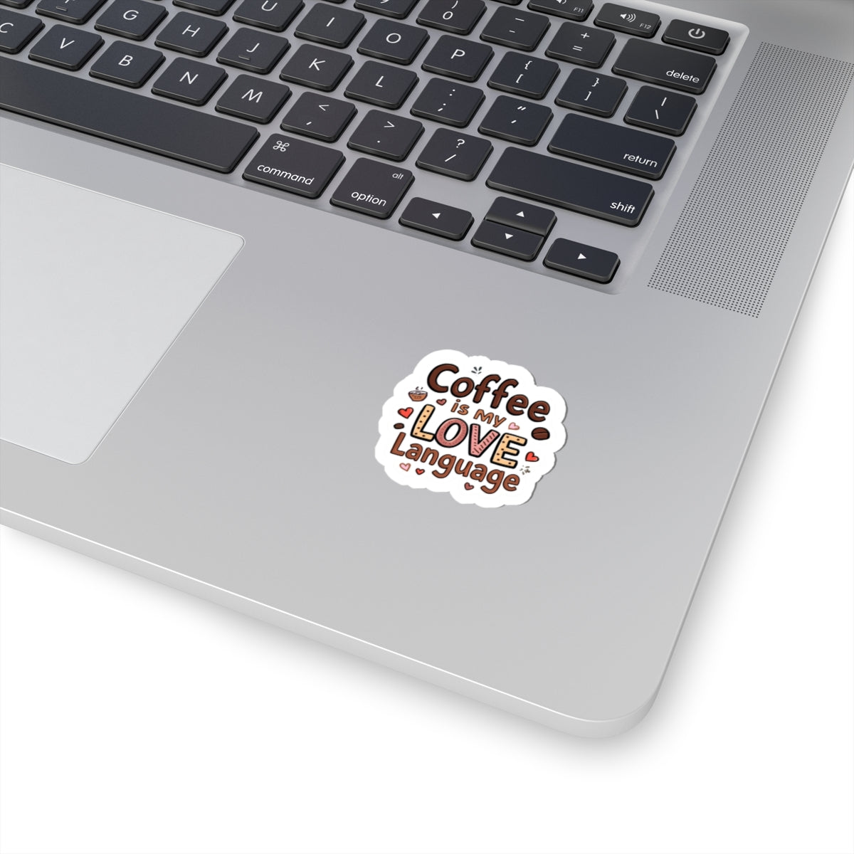 Coffee Is My Love Language Sticker