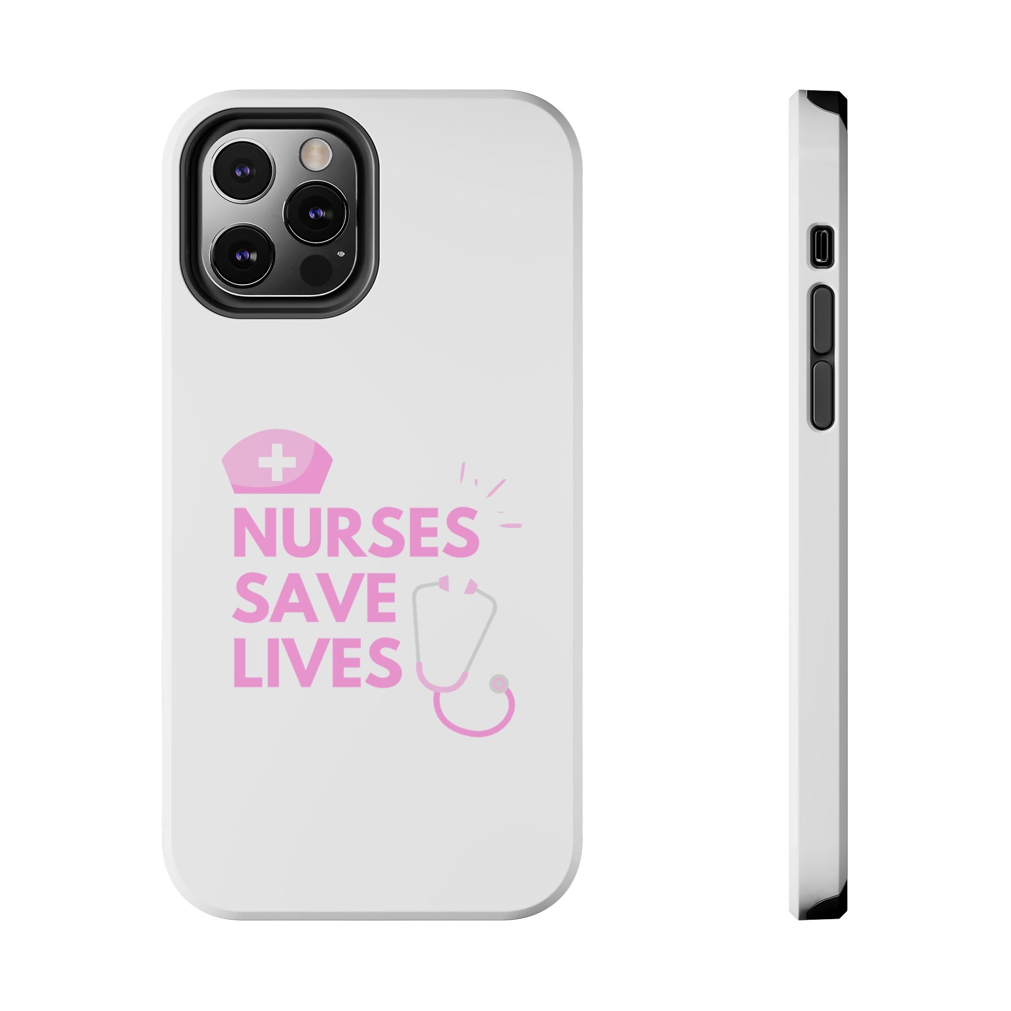 Tough Phone Case — 'Nurses Save Lives' Pink Stethoscope Design