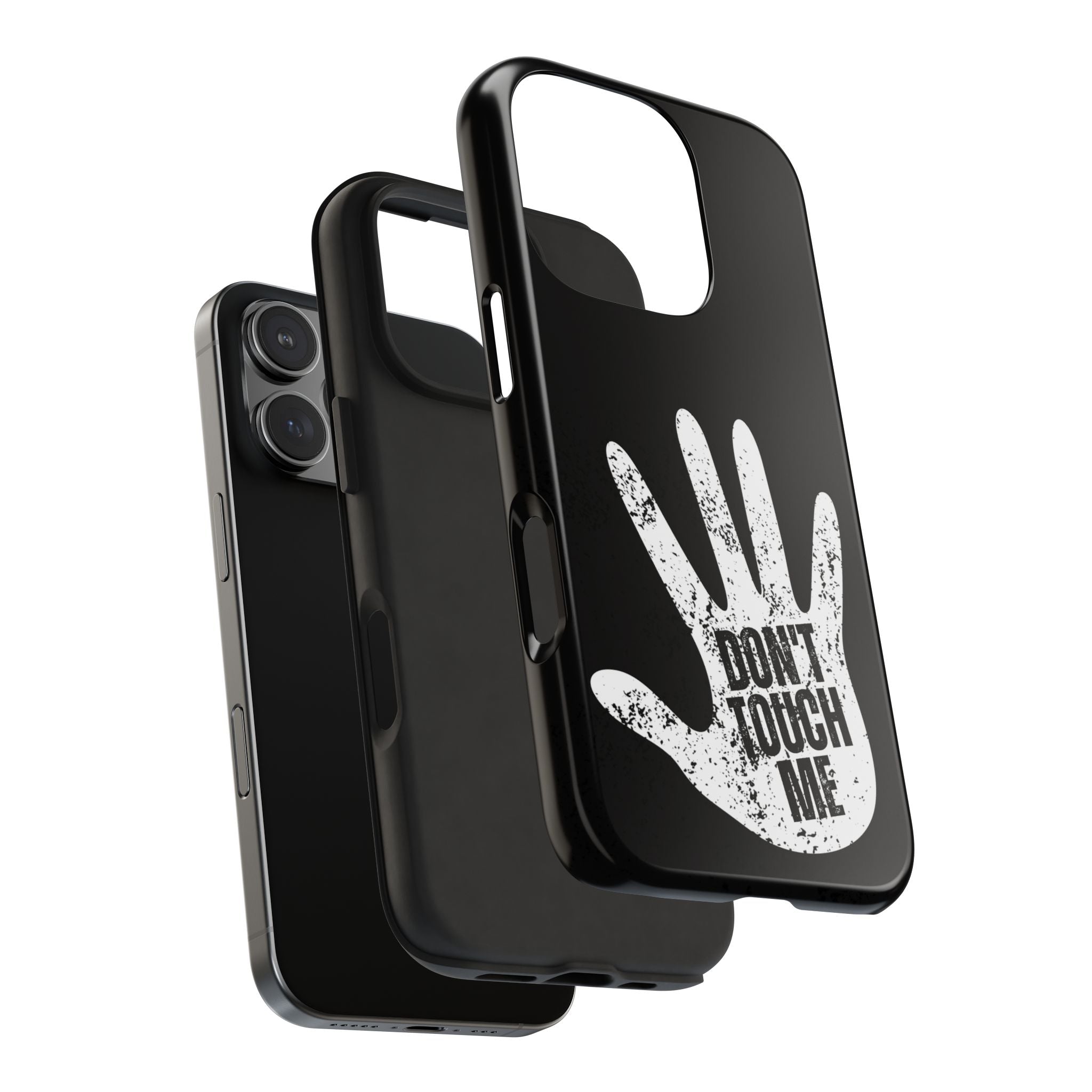 Phone Case — “Don’t Touch Me” Black Protective Tough Case