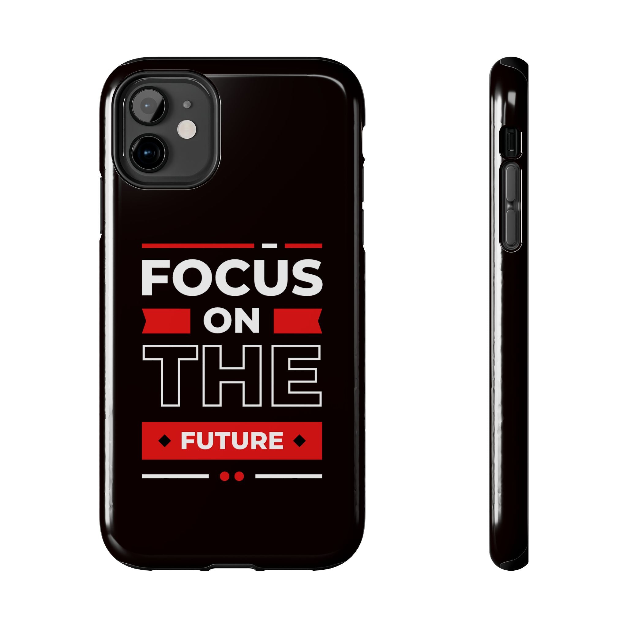 Focus on the Future Tough Phone Case — Motivational Protective Phone Cover
