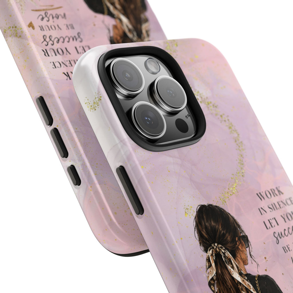 Inspirational Pink Work Desk Phone Case — "Work in Silence, Let Your Success Be Your Noise"