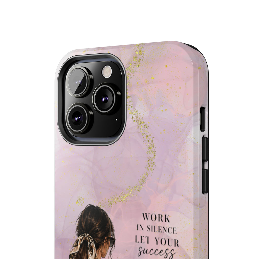 Inspirational Pink Work Desk Phone Case — "Work in Silence, Let Your Success Be Your Noise"