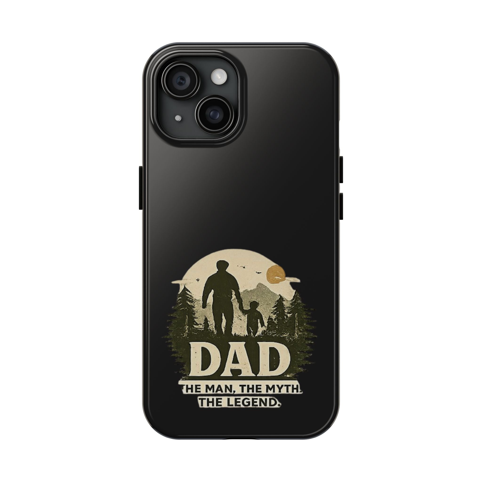 Dad 'The Man, The Myth, The Legend' Tough Phone Case — Rugged Father's Day Gift
