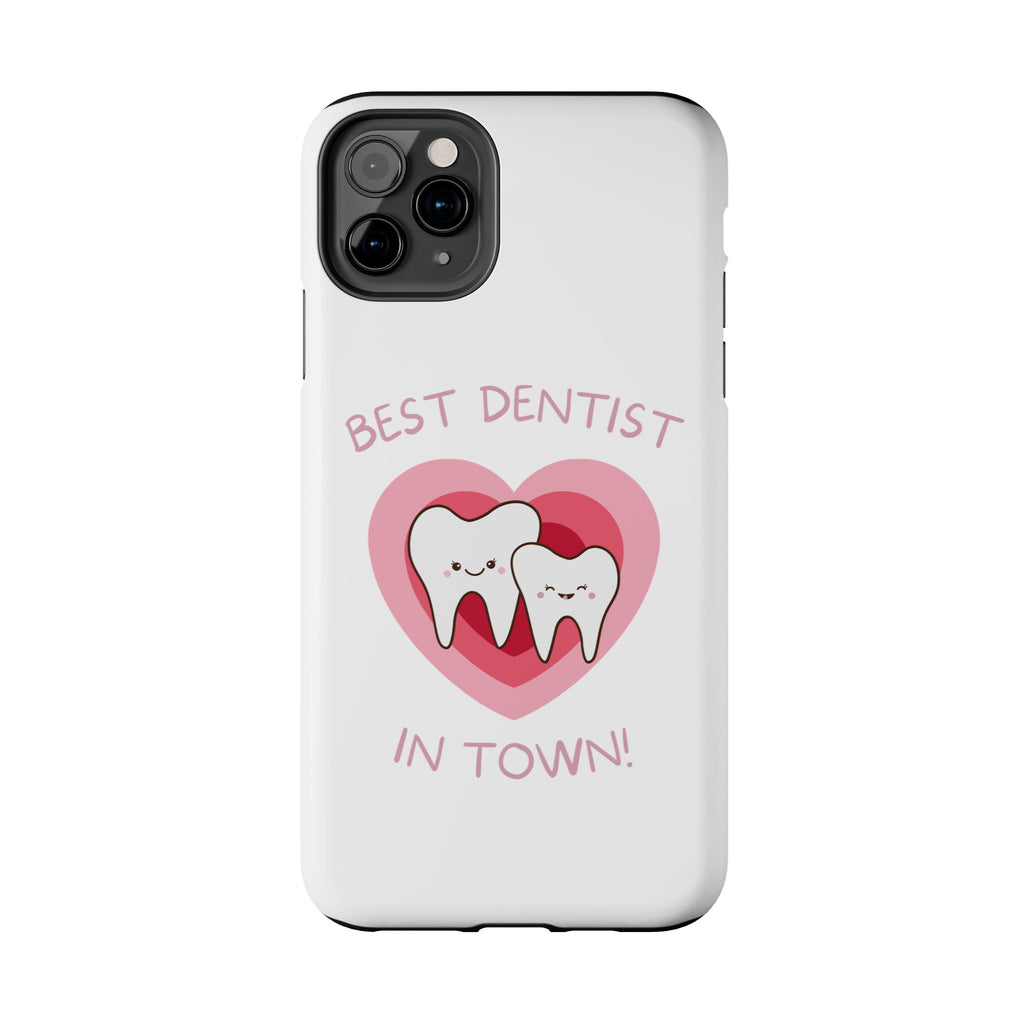 Tough Phone Case — “Best Dentist in Town!” Cute Tooth Heart Design