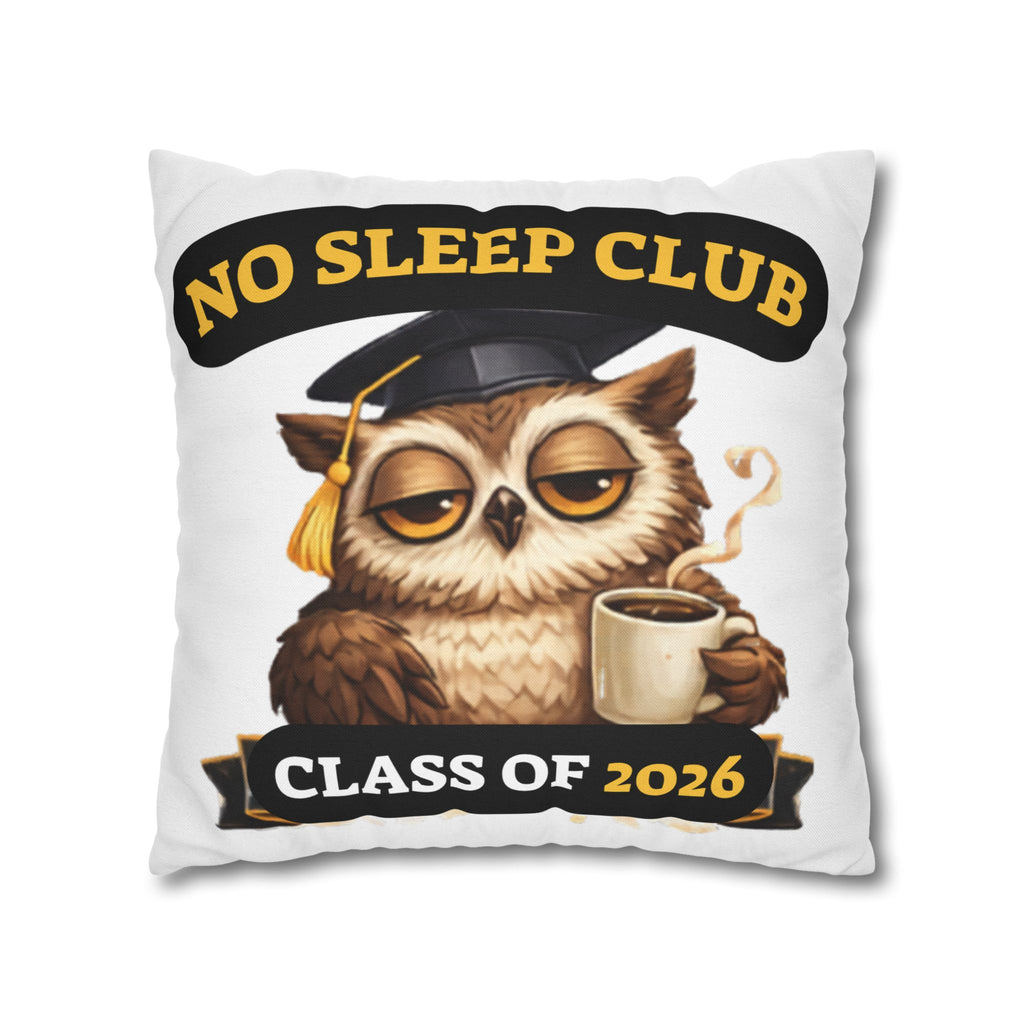 No Sleep Club Class of 2026 Graduation Pillowcase