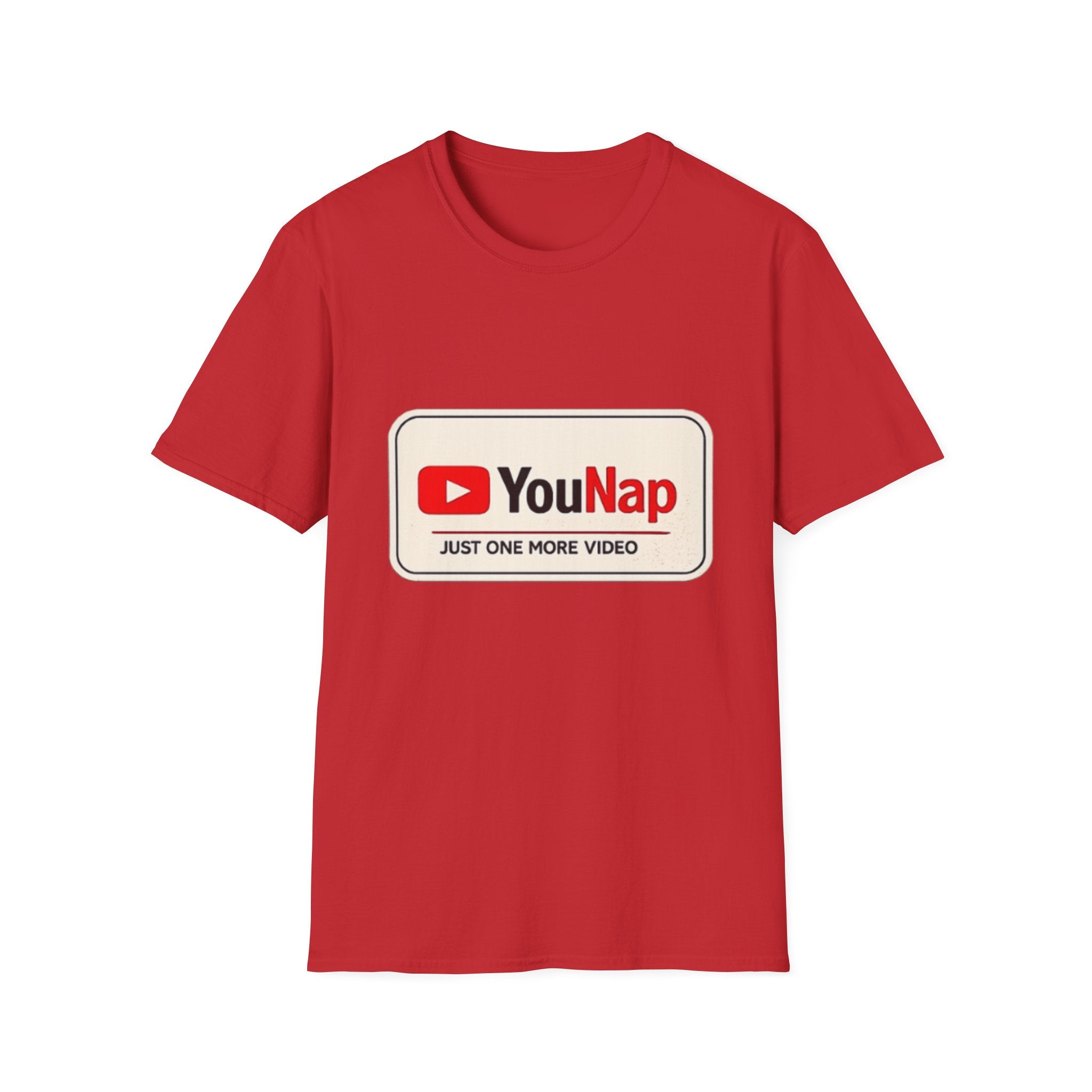 T-Shirt — YouNap "Just One More Video" Funny YouTube Parody Tee