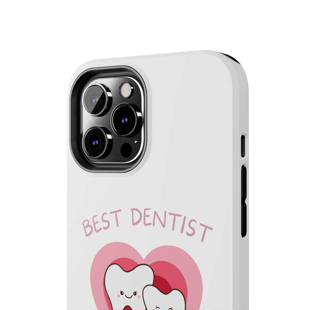 Tough Phone Case — “Best Dentist in Town!” Cute Tooth Heart Design