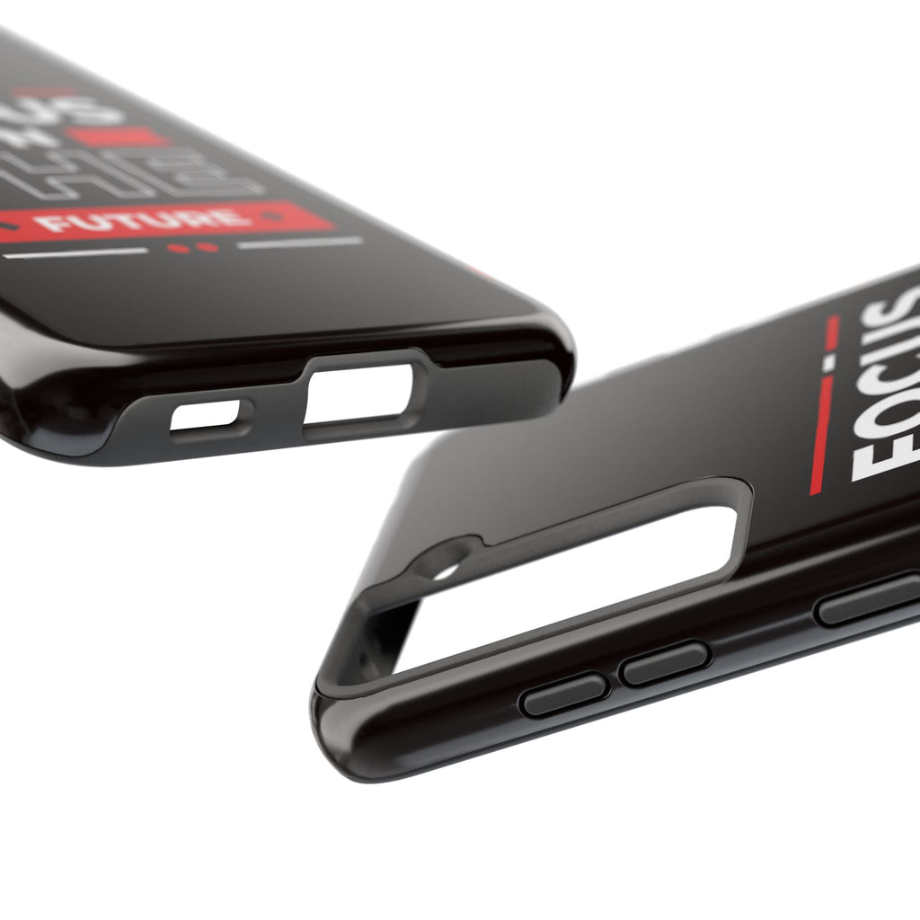 Focus on the Future Tough Phone Case — Motivational Protective Phone Cover