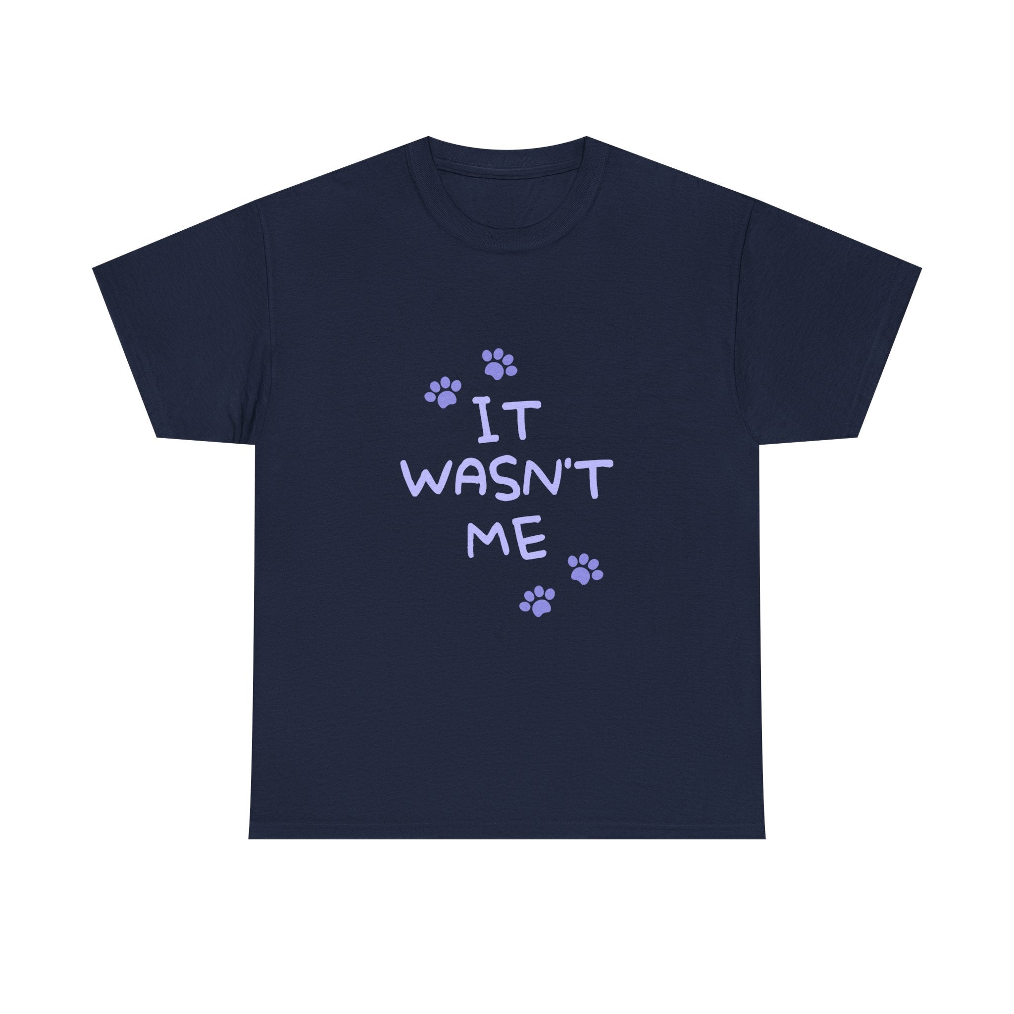 Cat Paw Tee — "It Wasn't Me" Funny Cat T‑Shirt