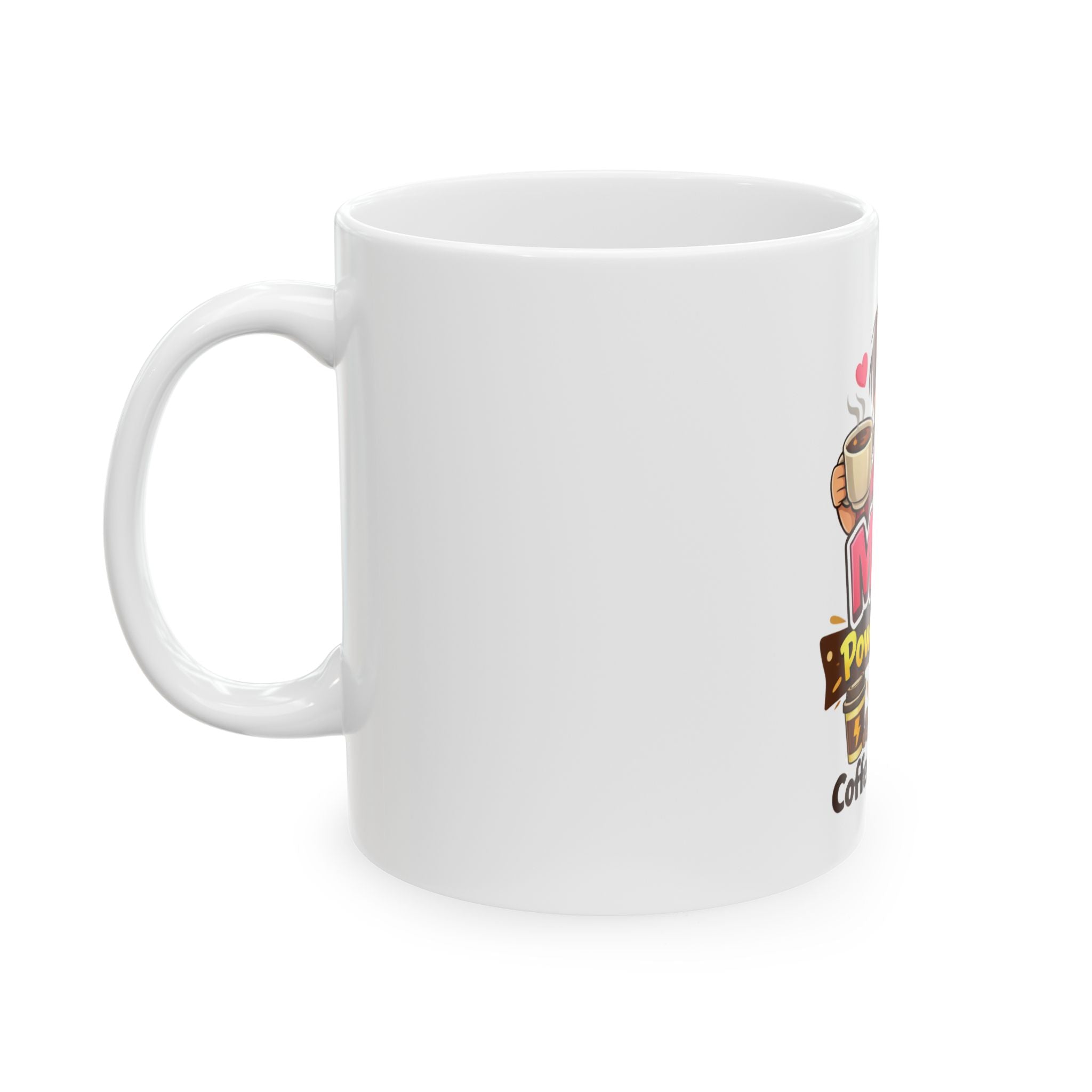 Mom: Powered by Coffee & Patience - Funny Mom Coffee Mug (11oz, 15oz)