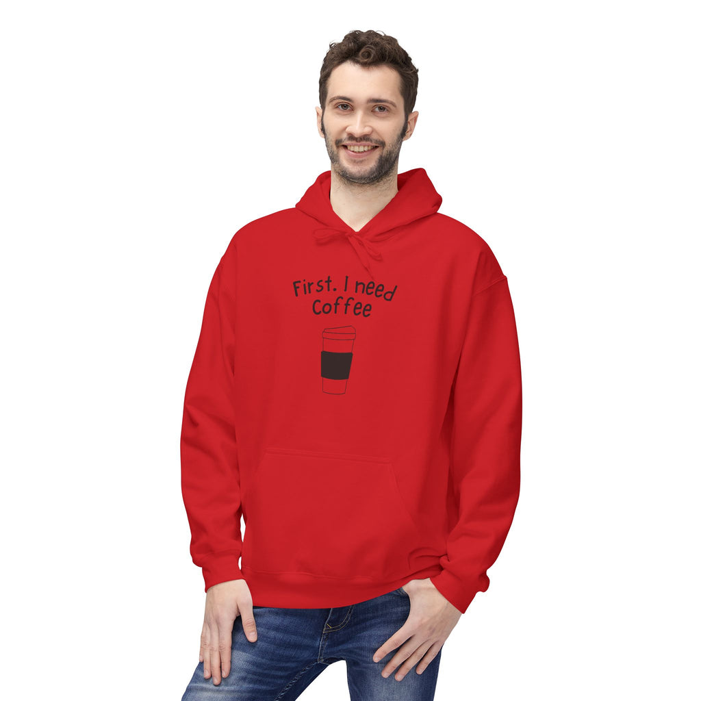 Coffee Hoodie – “First, I Need Coffee” Minimalist Pullover